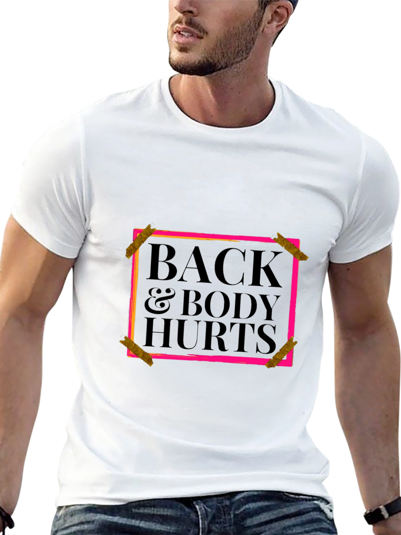 Back & Body Hurts Graphic Tee