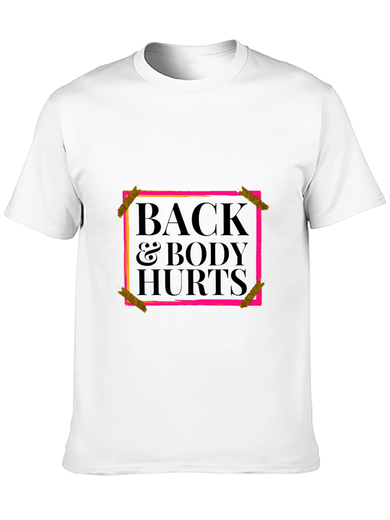 Back & Body Hurts Graphic Tee