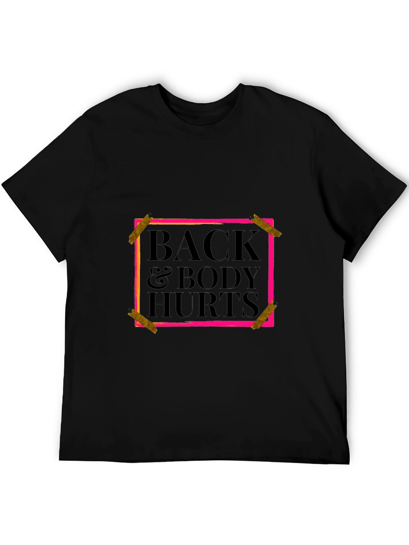 Back & Body Hurts Graphic Tee