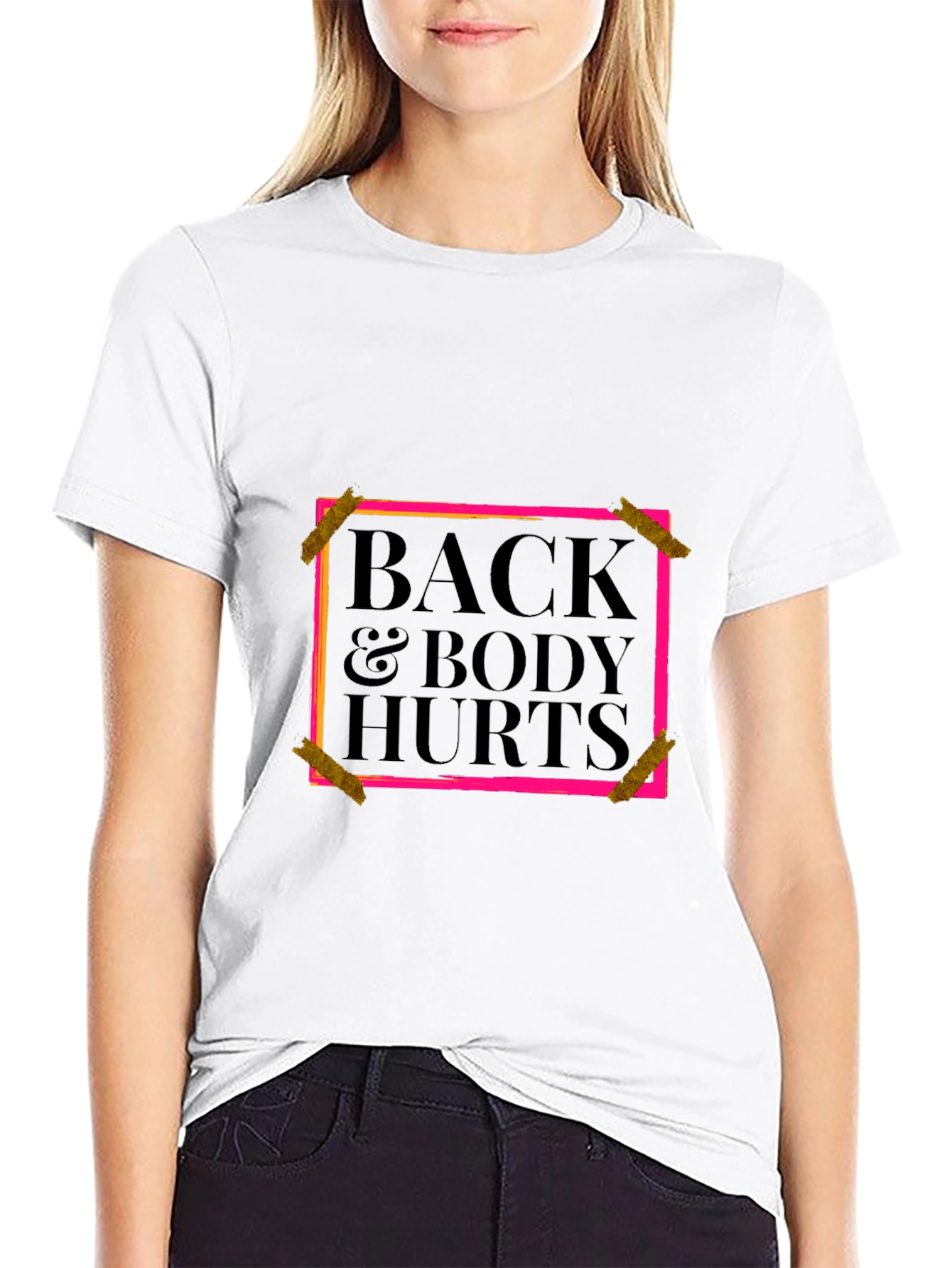 Back & Body Hurts Graphic Tee