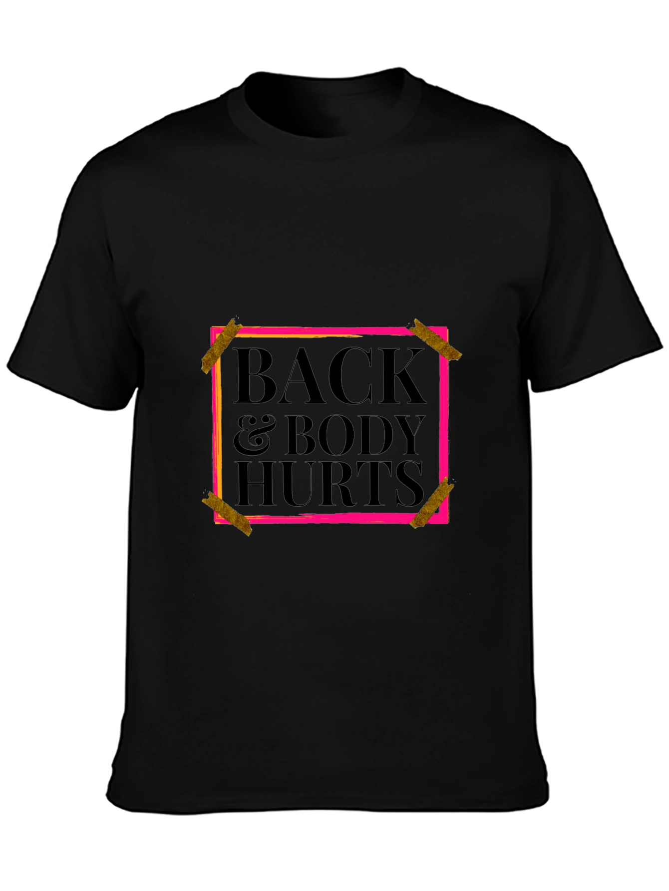 Back & Body Hurts Graphic Tee