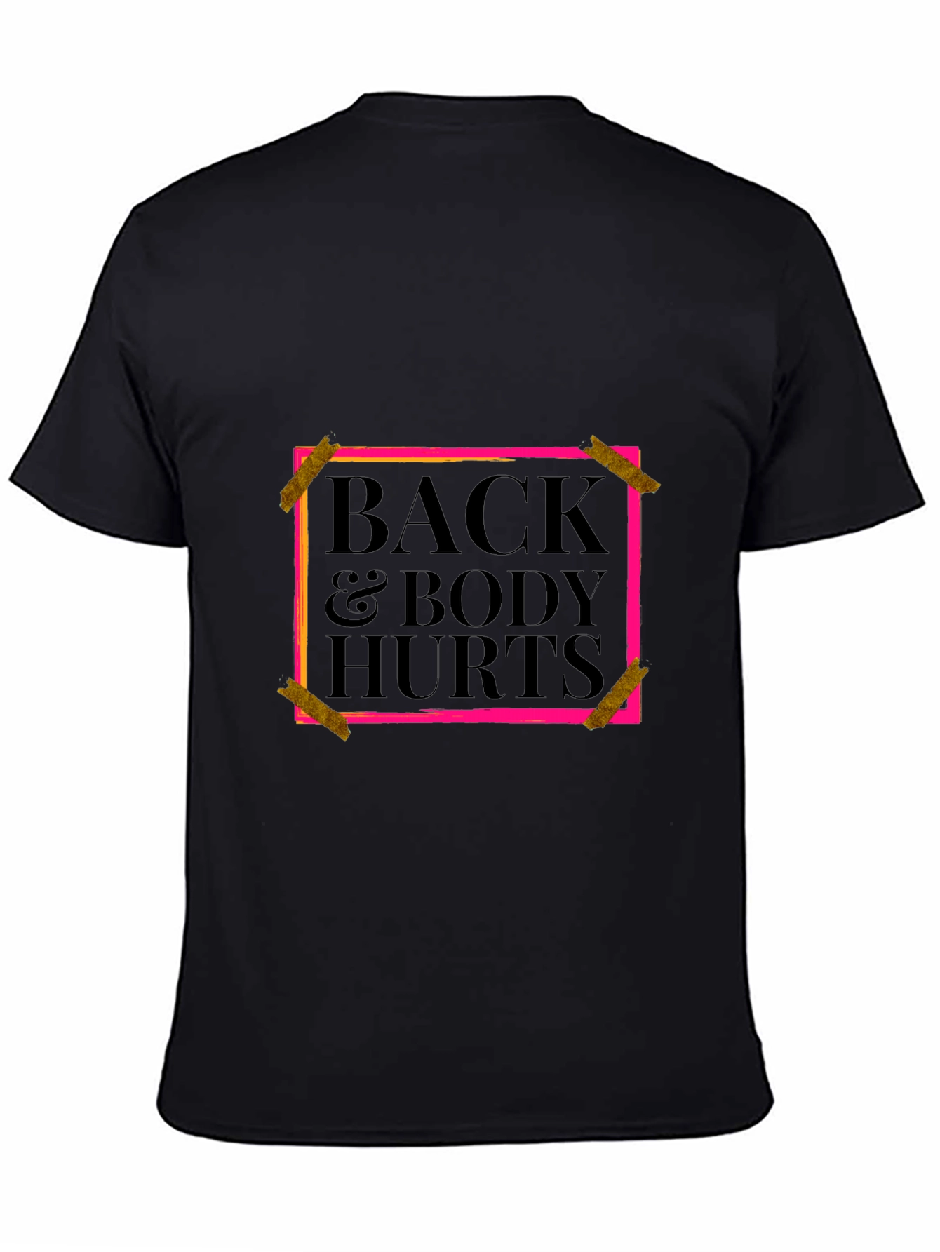 Back & Body Hurts Graphic Tee