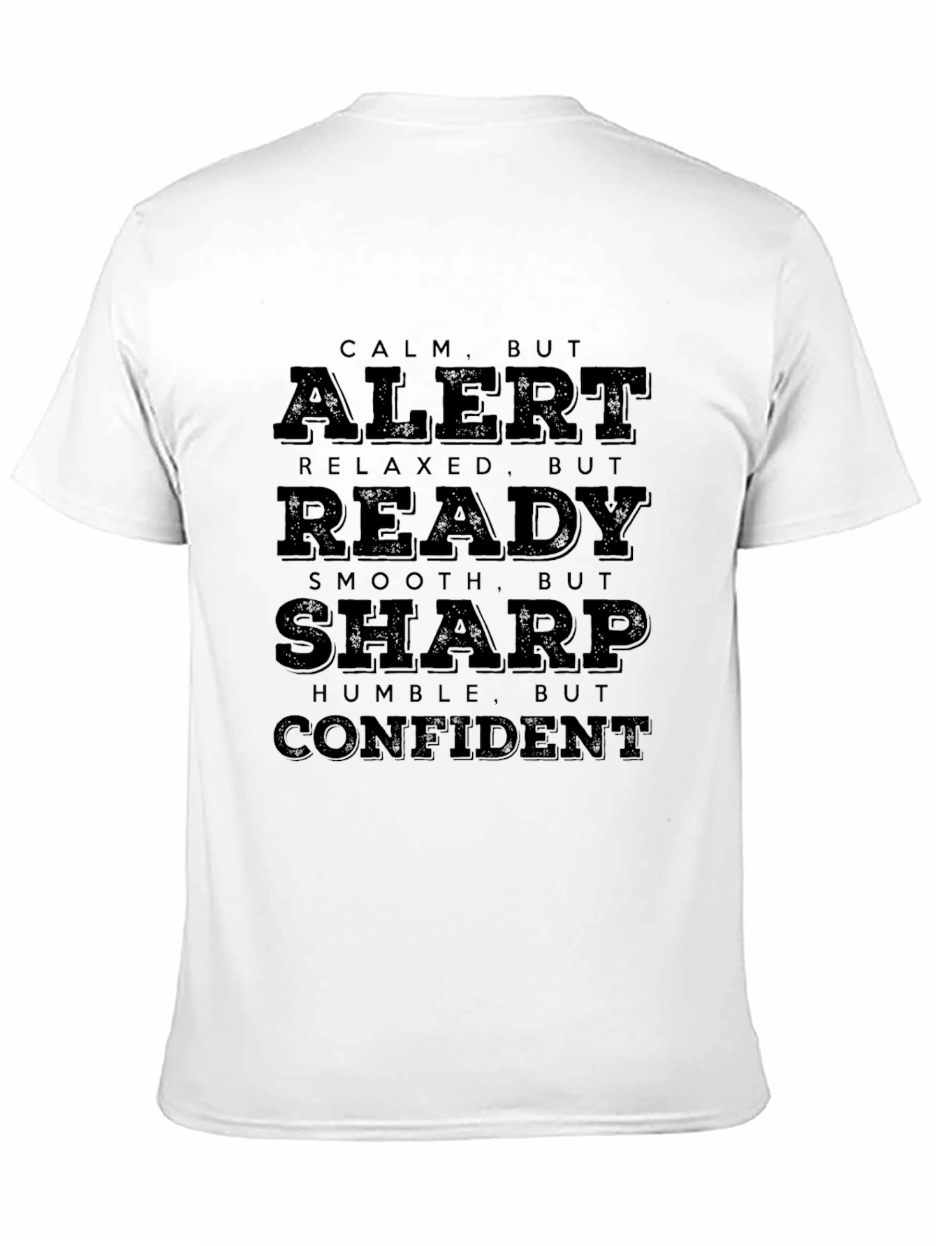 Calm Alert Ready Sharp Confident Mens Black T-Shirt