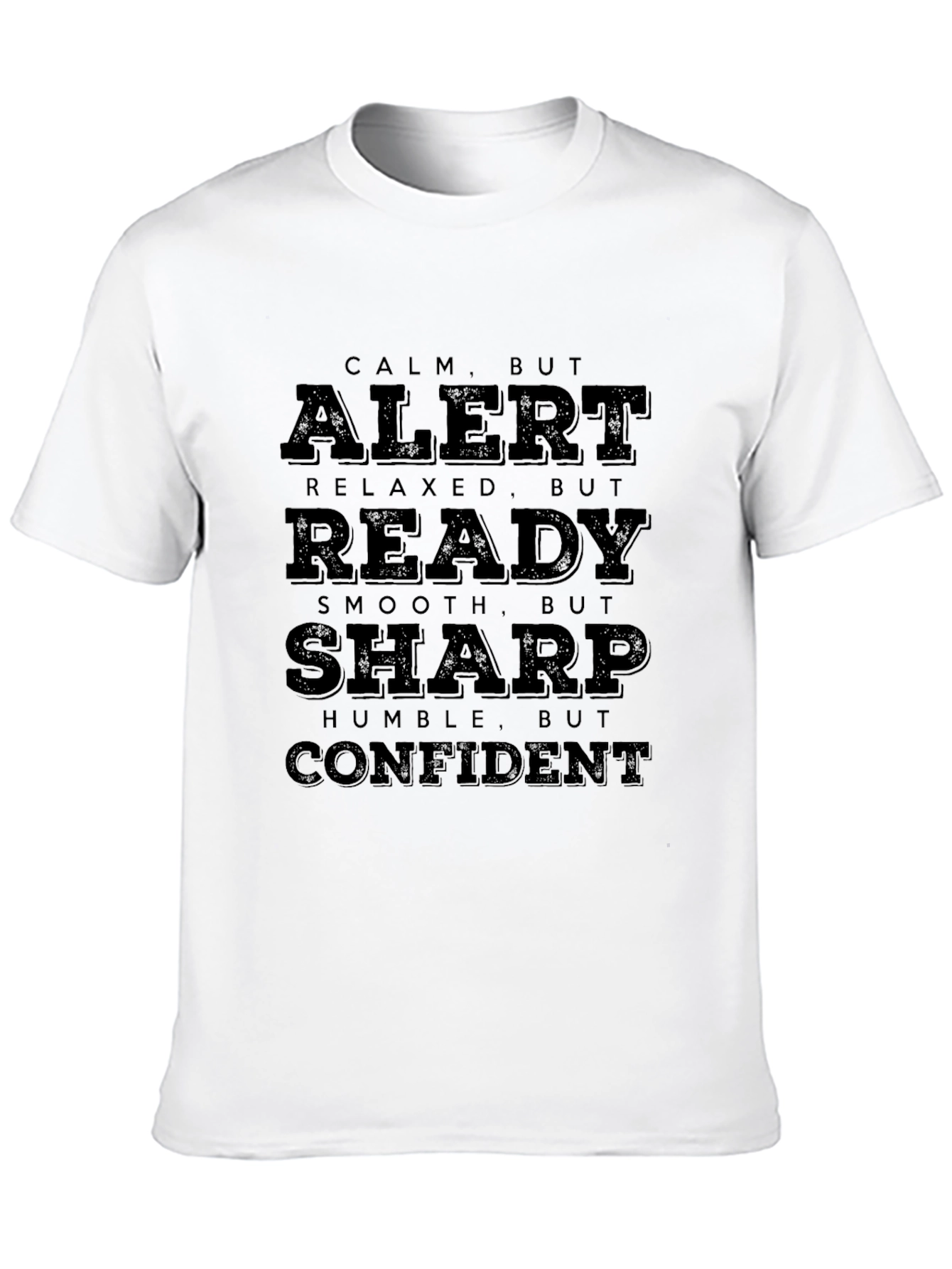 Calm Alert Ready Sharp Confident Mens Black T-Shirt