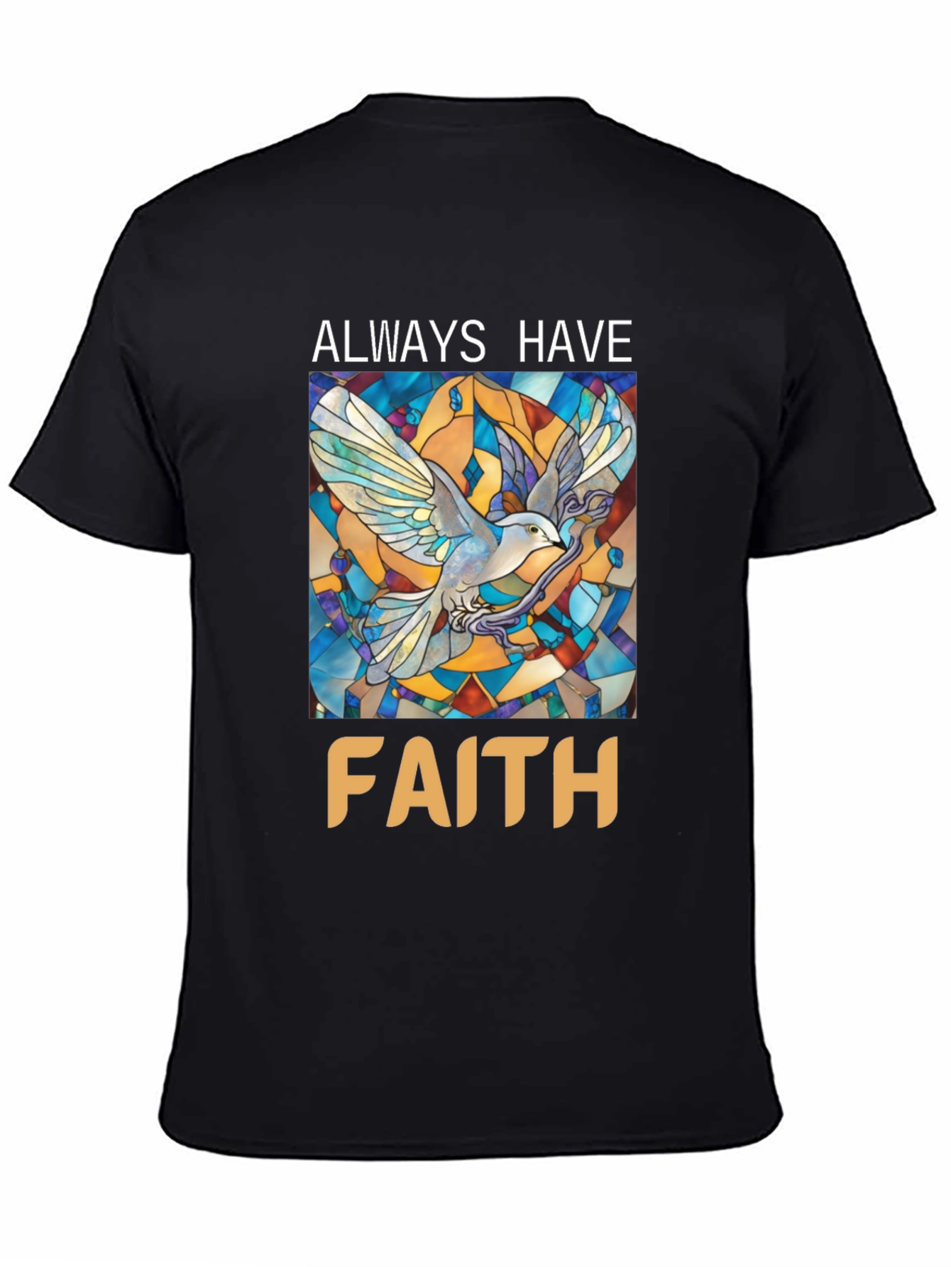 Always Have Faith Graphic T-Shirt