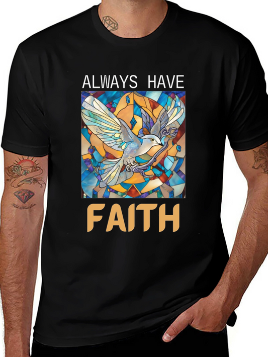 Always Have Faith Graphic T-Shirt