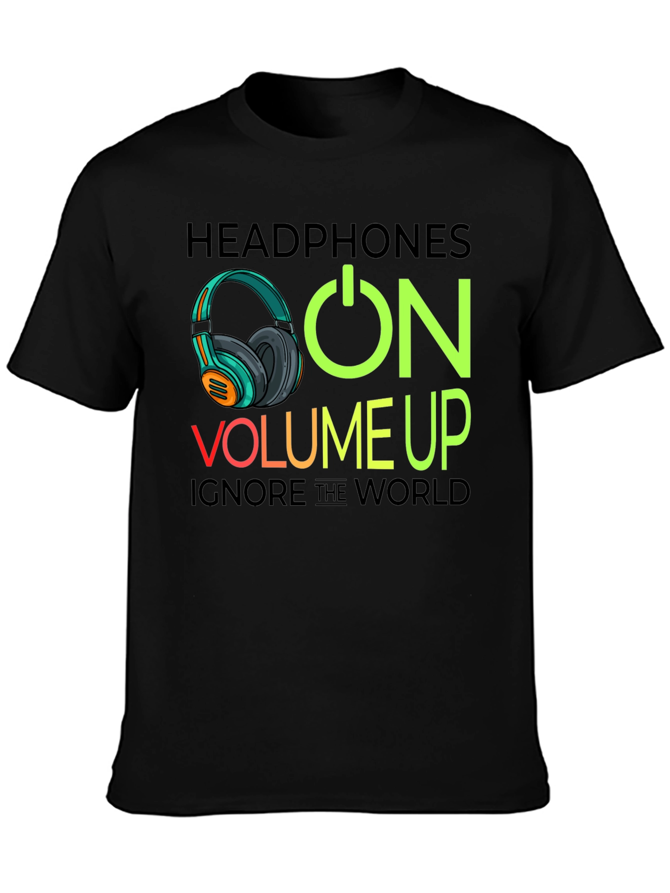 Headphones On Volume Up Black T-Shirt