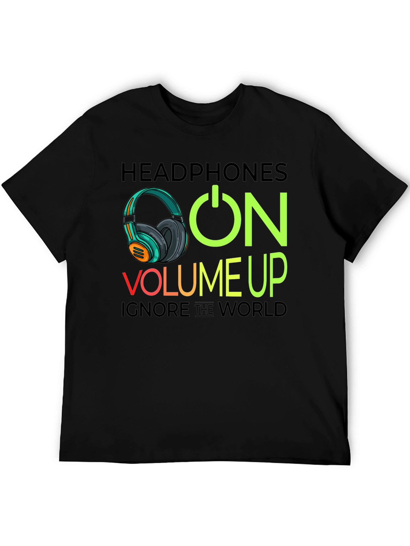 Headphones On Volume Up Black T-Shirt
