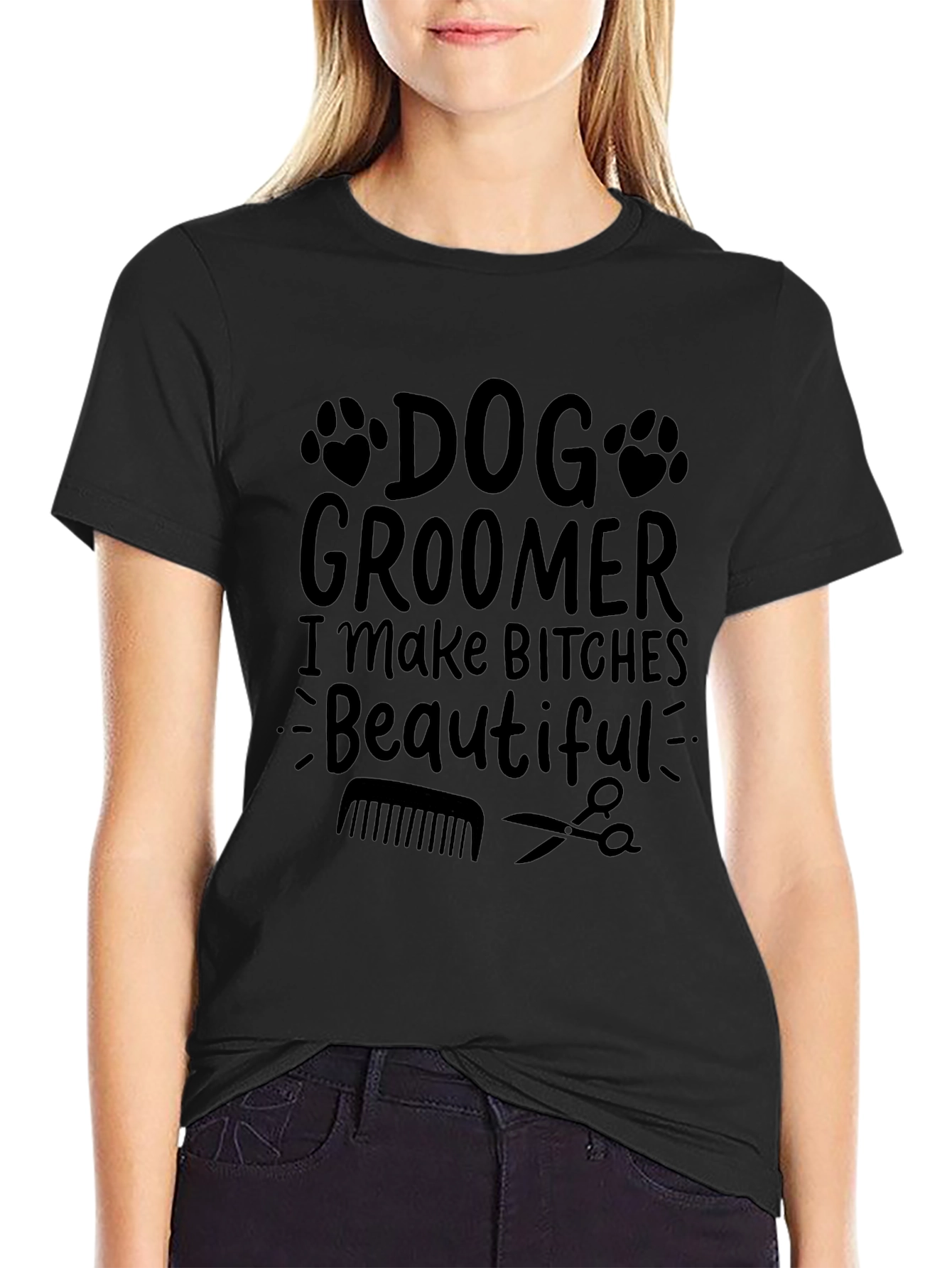 Dog Groomer Graphic Tee - I Make Bitches Beautiful