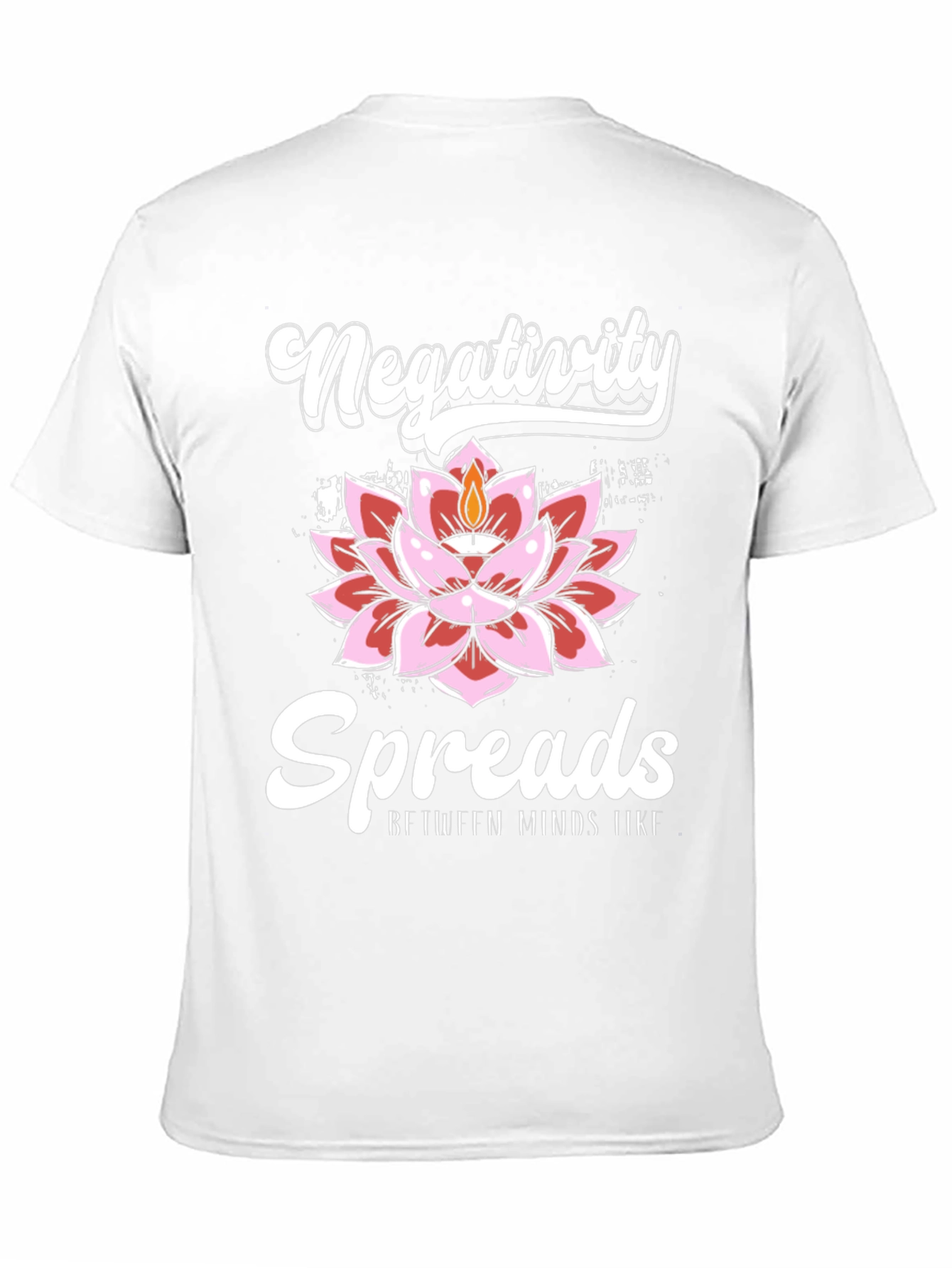 Negativity Spreads Graphic Tee