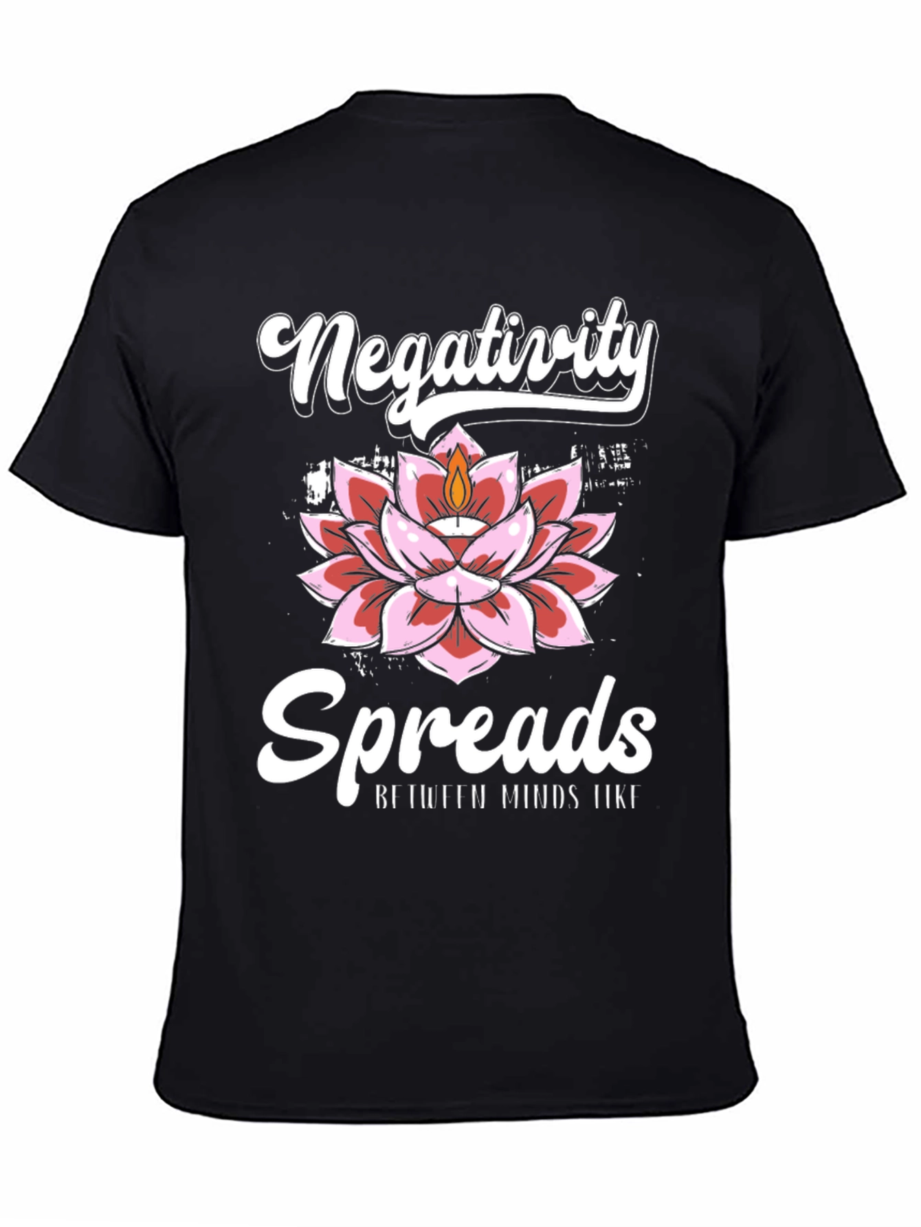 Negativity Spreads Graphic Tee