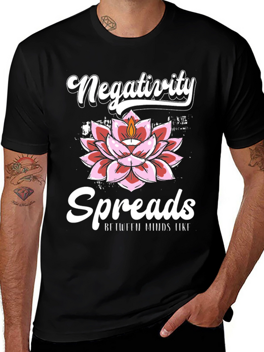 Negativity Spreads Graphic Tee