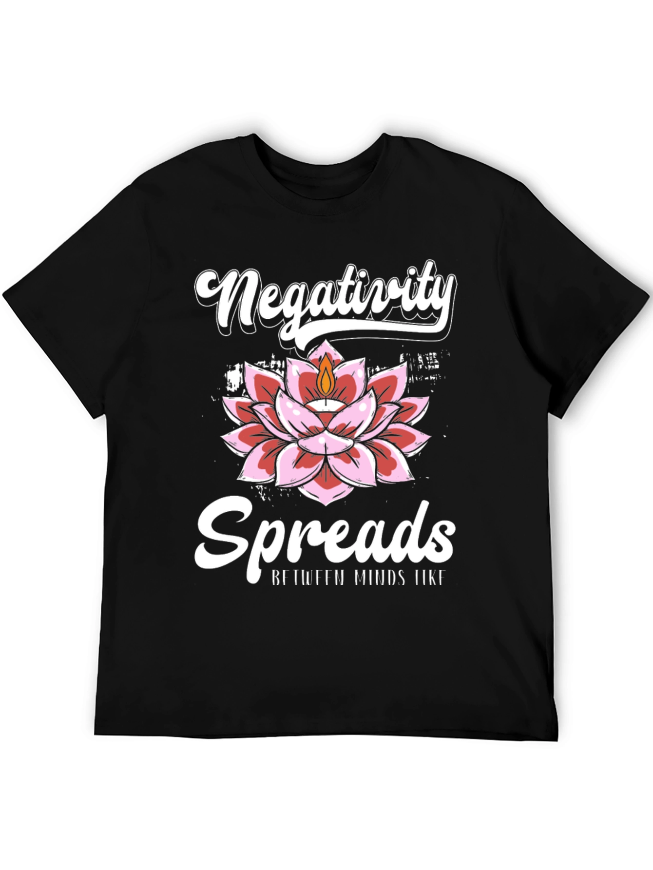 Negativity Spreads Graphic Tee