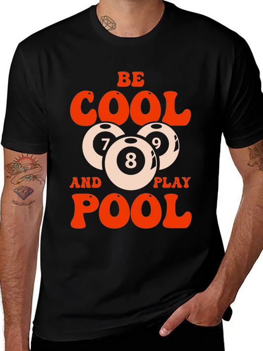 Be Cool Play Pool Graphic T-Shirt