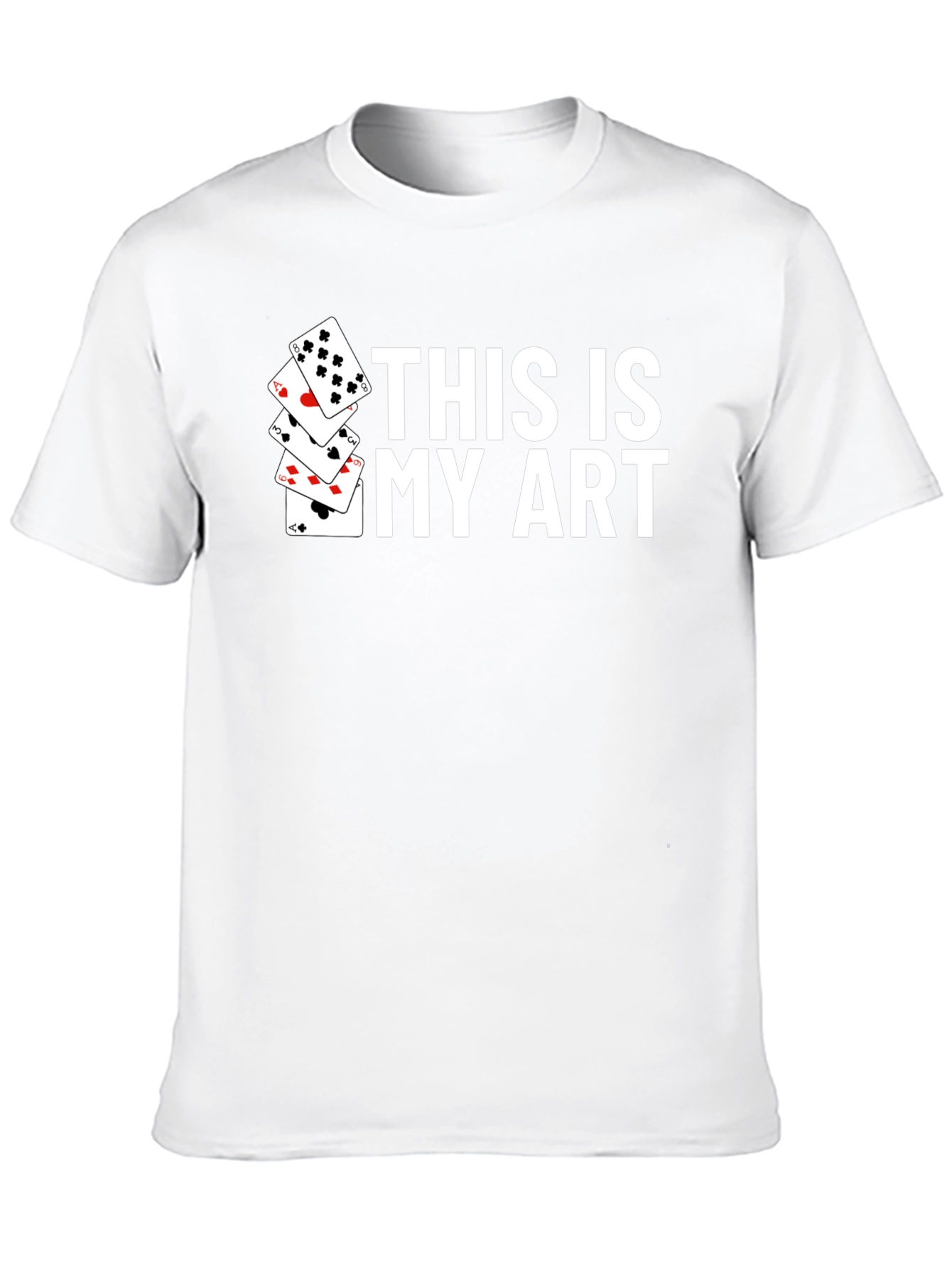 This Is My Art Playing Cards Graphic T-Shirt