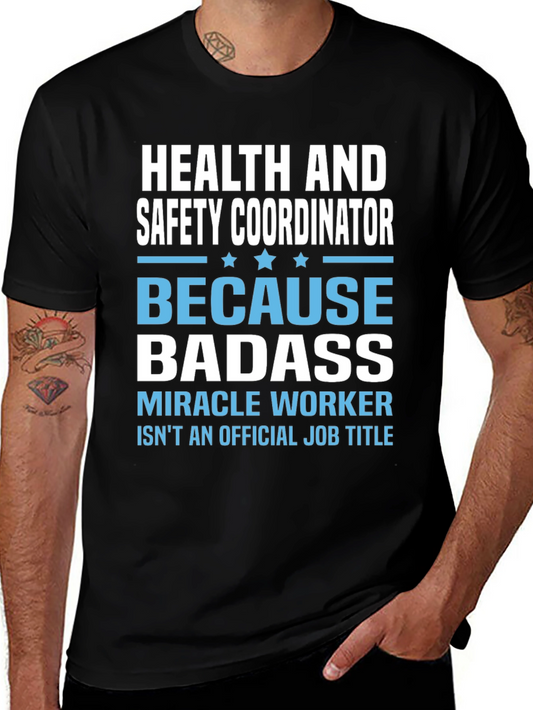 Health & Safety Coordinator Badass T-Shirt