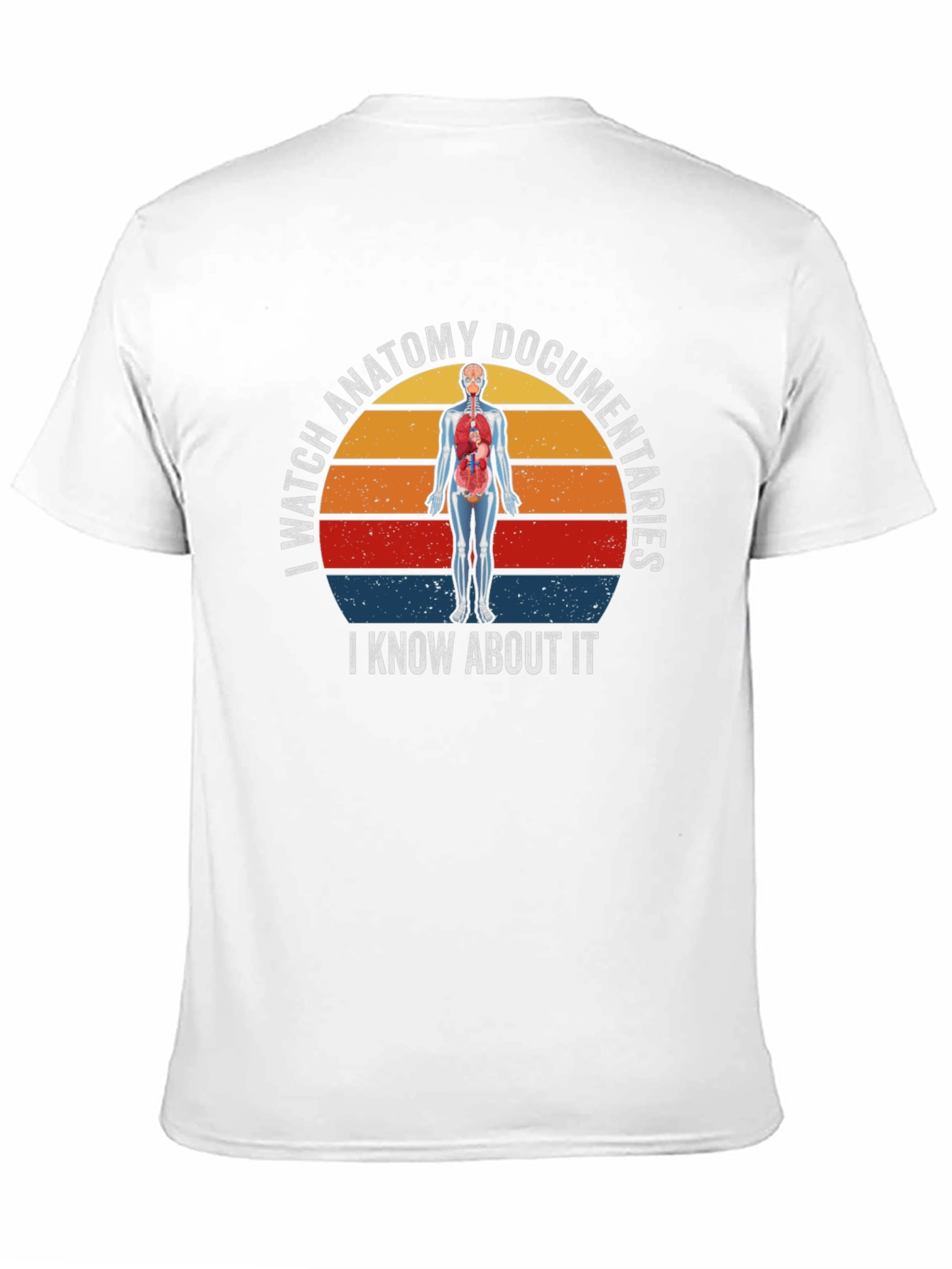 Anatomy Documentaries T-Shirt - I Know About It