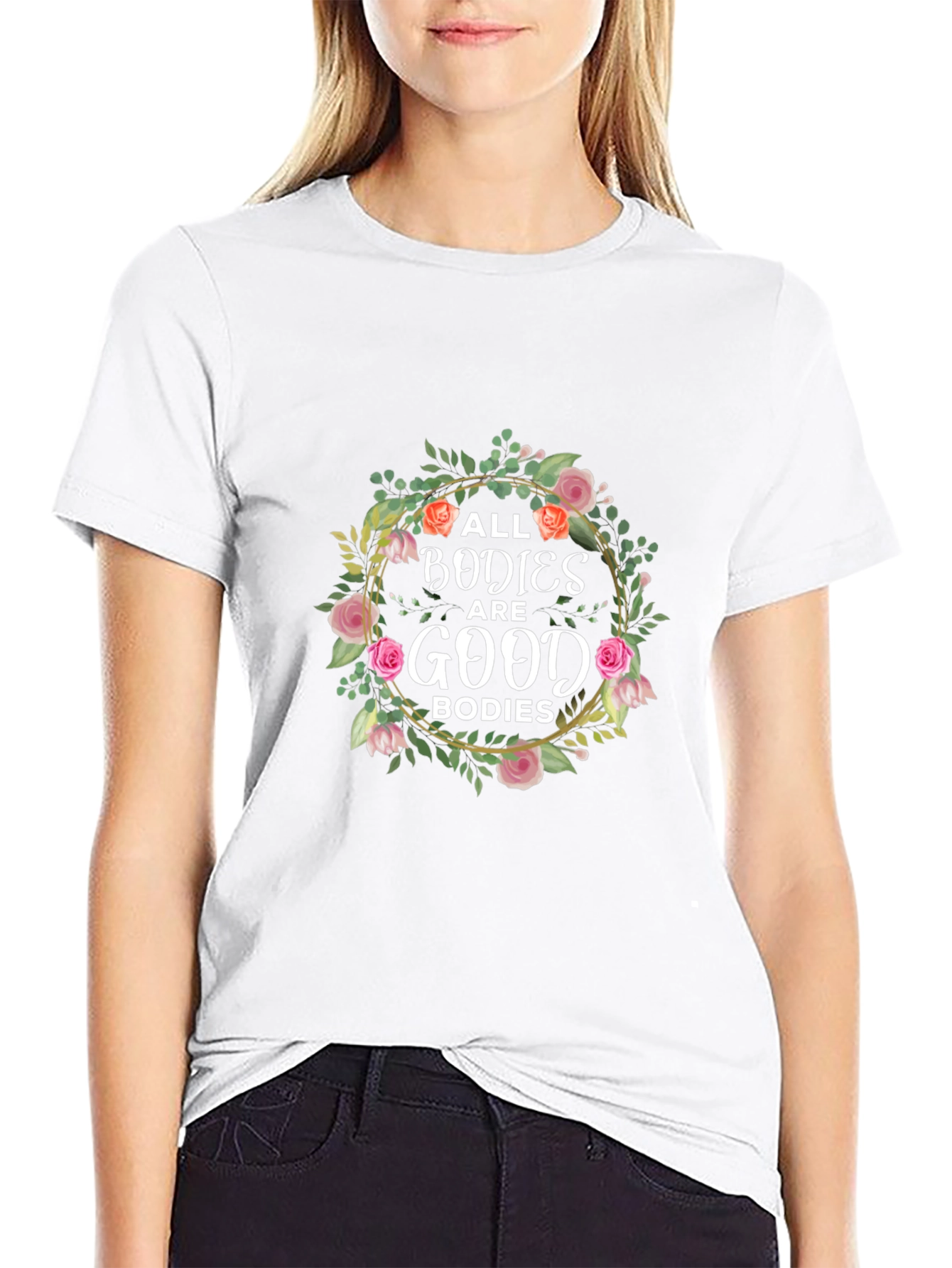 All Bodies are Good Bodies T-Shirt