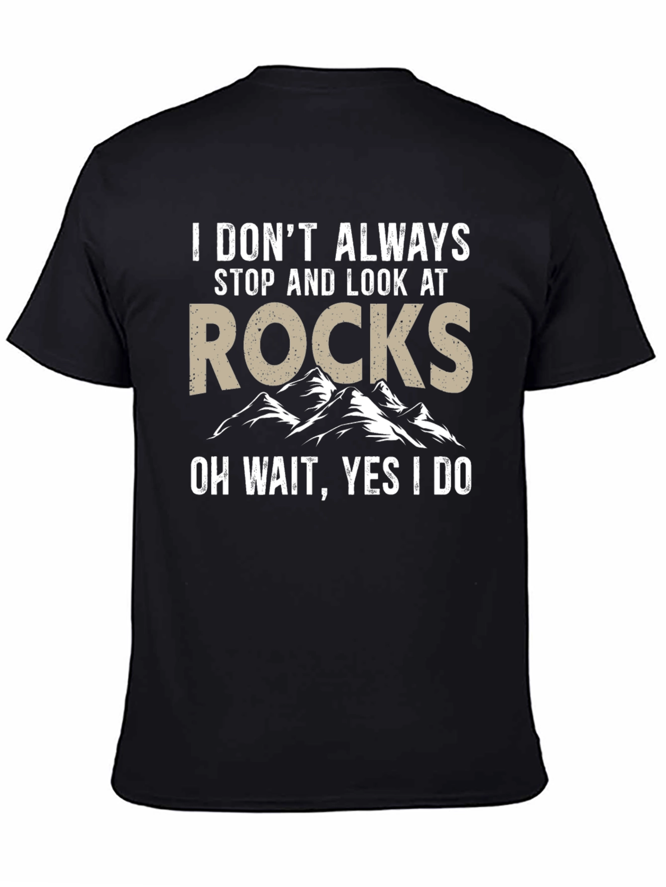 I Look at Rocks Funny T-Shirt