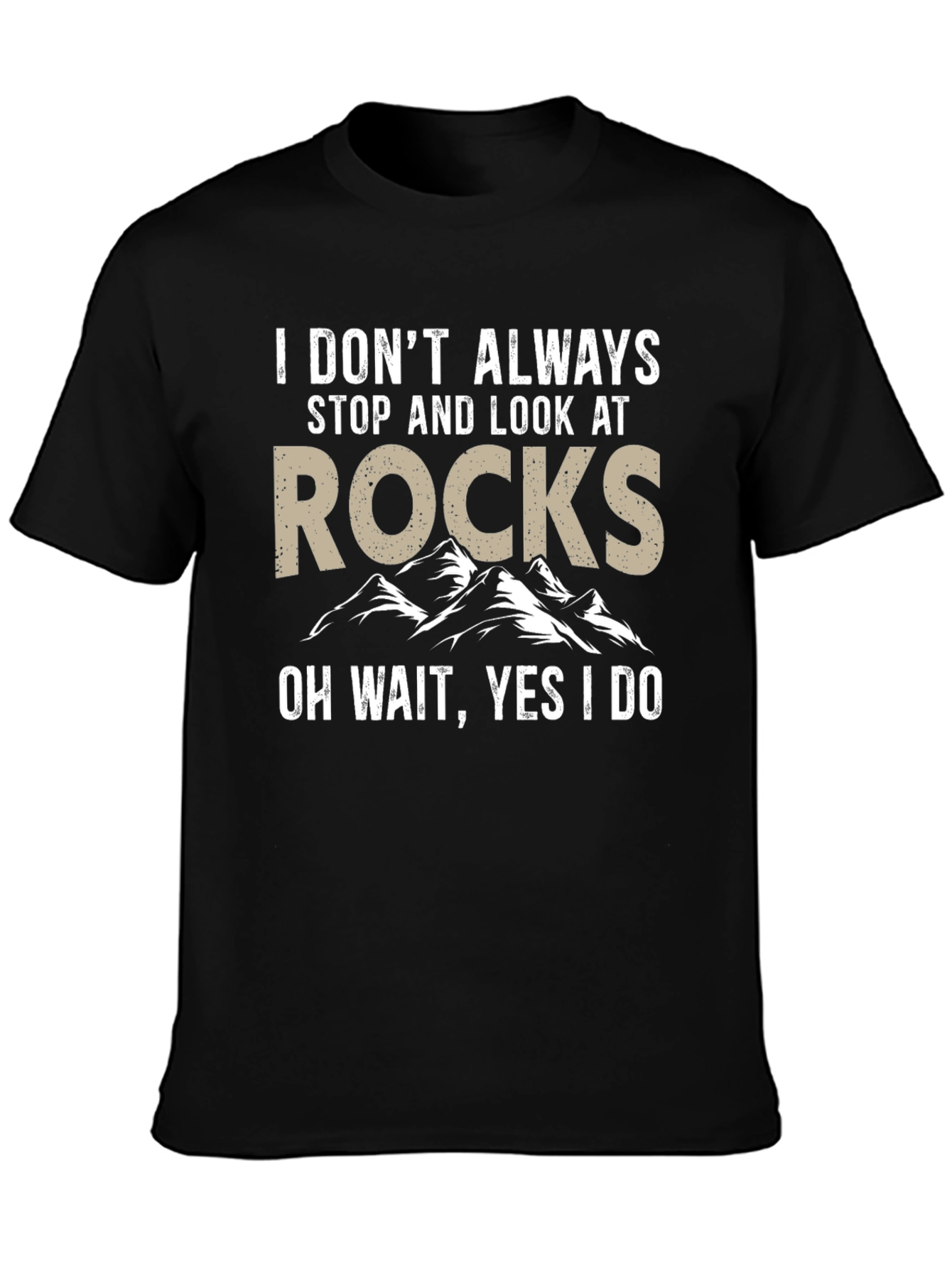 I Look at Rocks Funny T-Shirt
