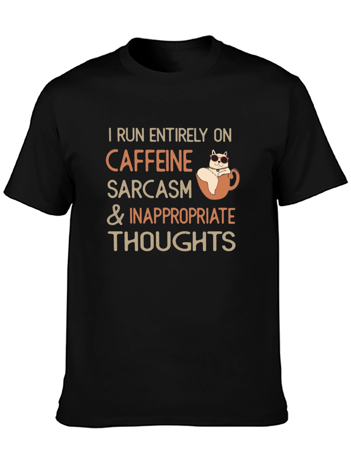 Caffeine Sarcasm and Inappropriate Thoughts T-Shirt