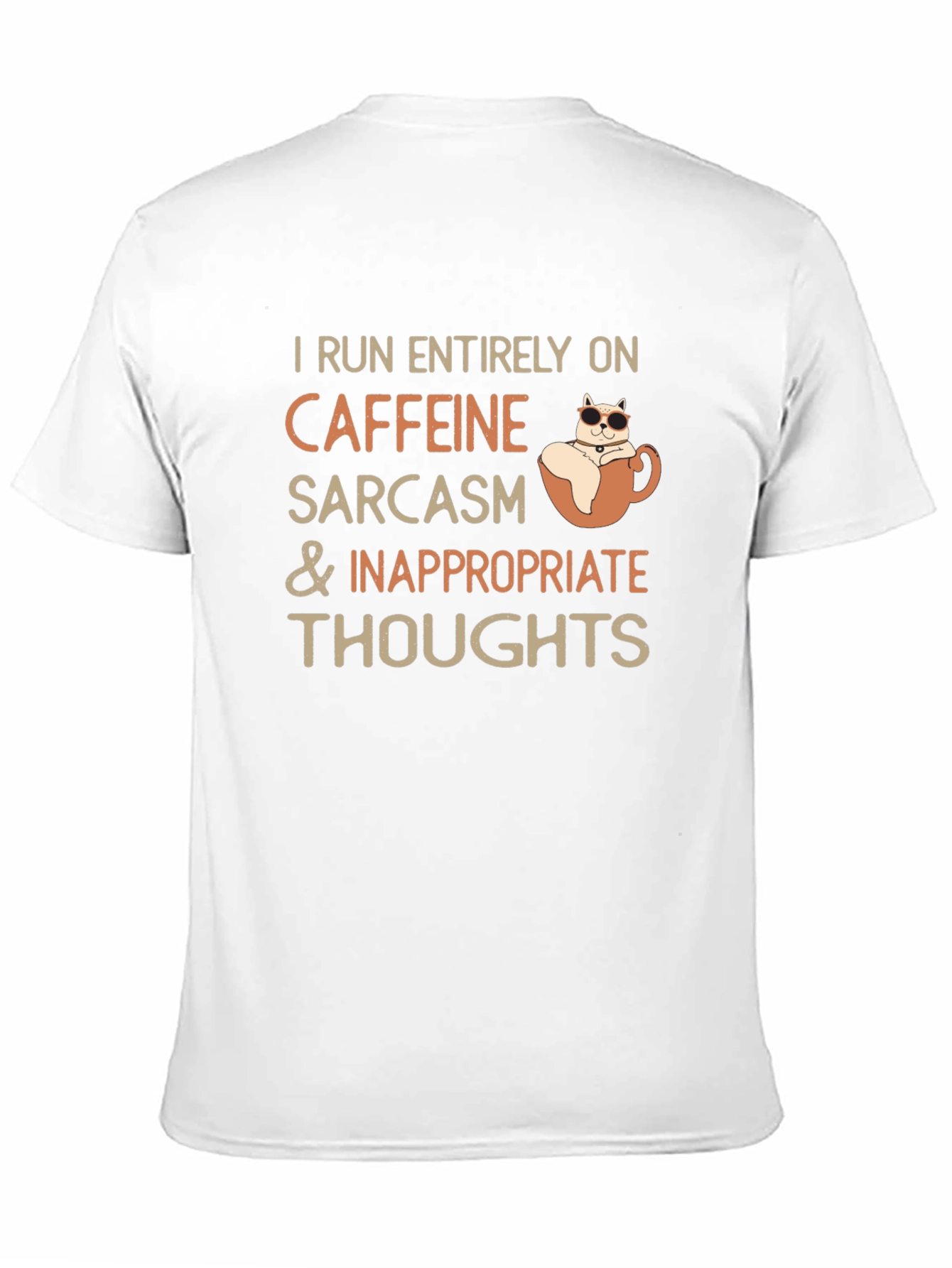 Caffeine Sarcasm and Inappropriate Thoughts T-Shirt