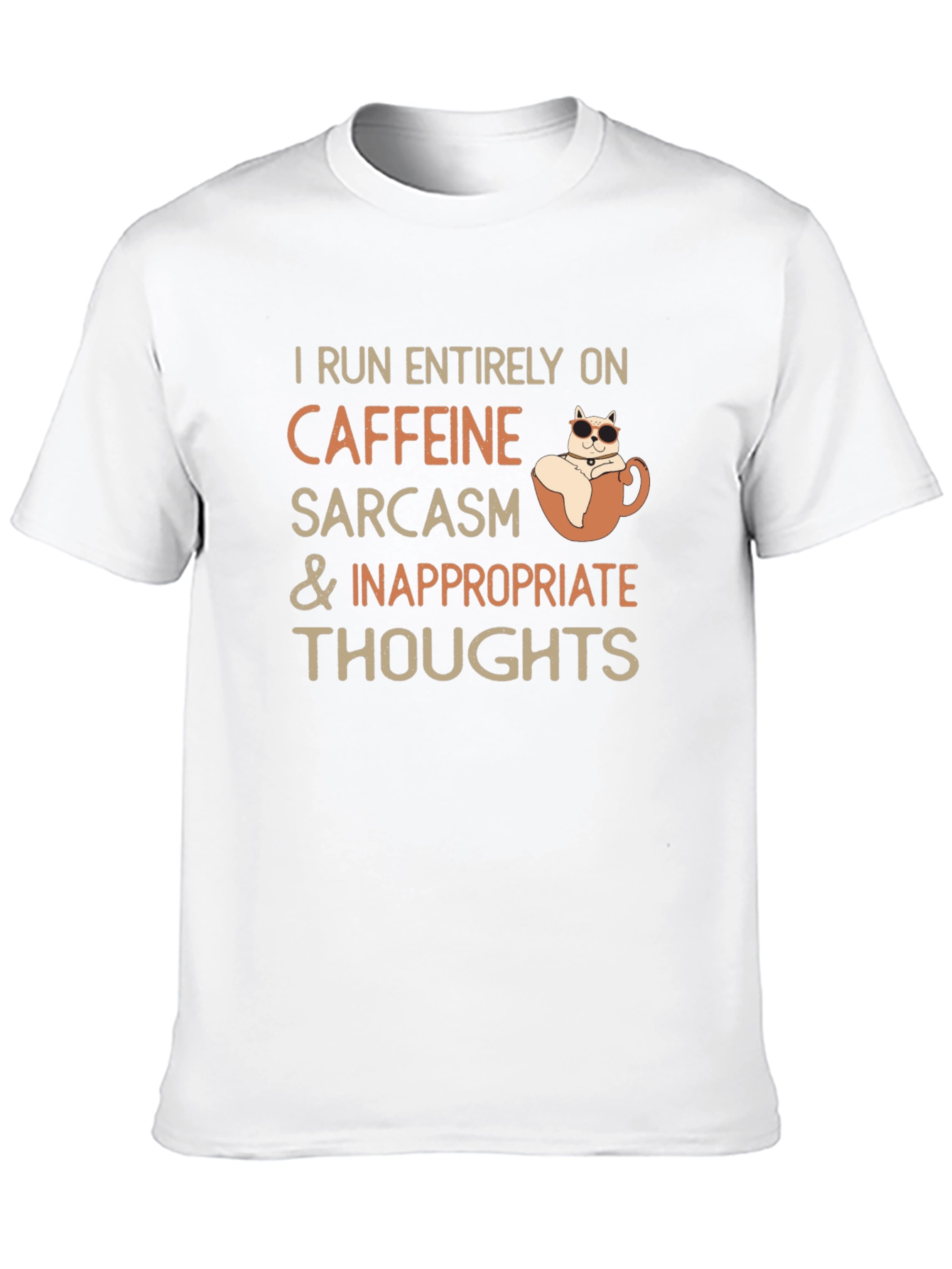 Caffeine Sarcasm and Inappropriate Thoughts T-Shirt