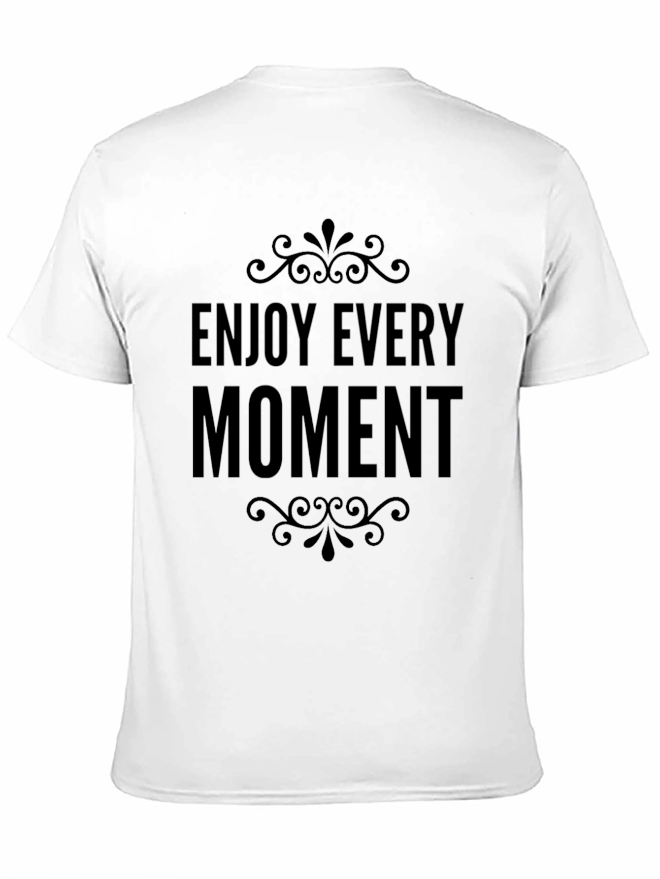 Enjoy Every Moment Black T-Shirt