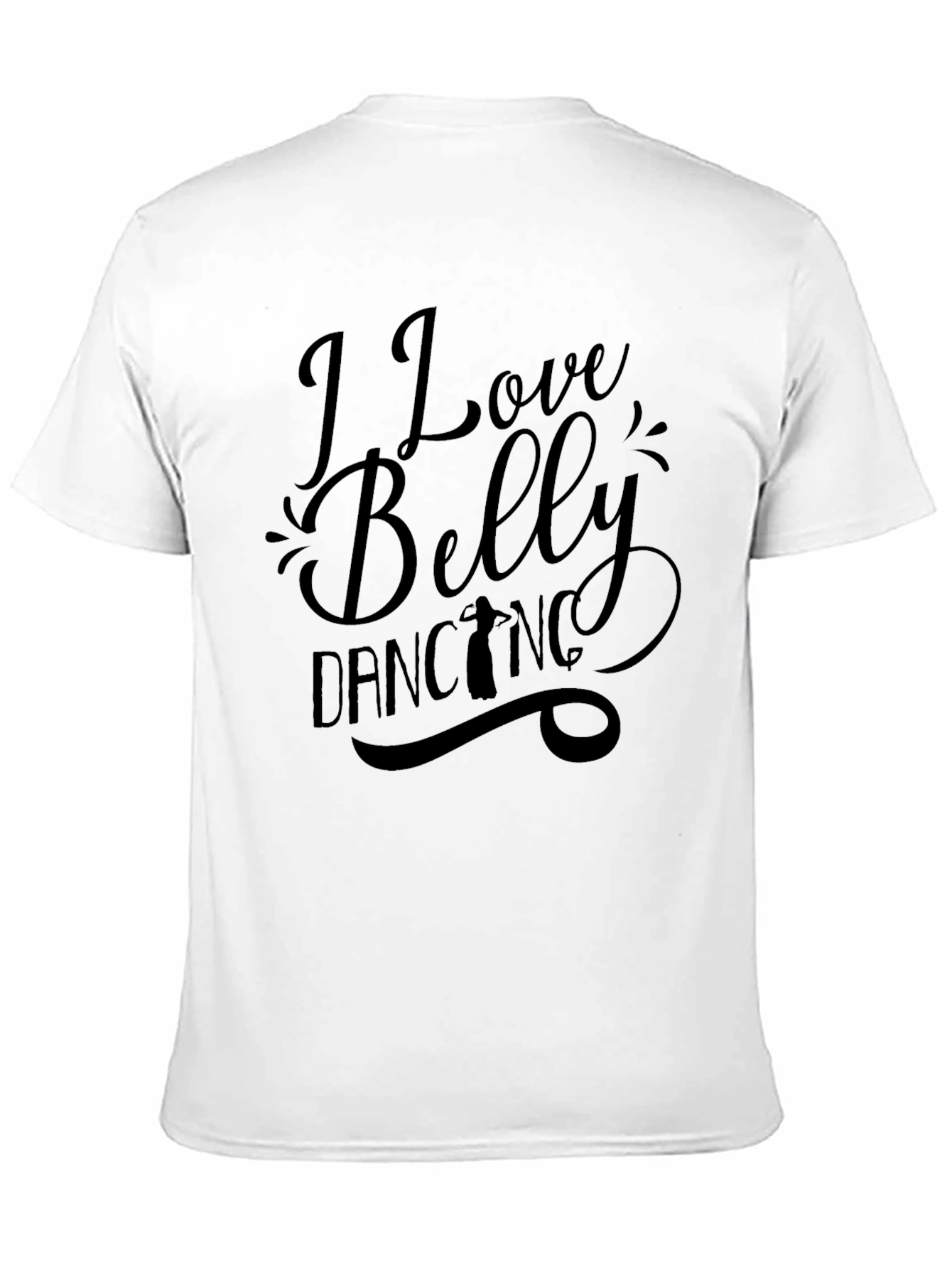 I Love Belly Dancing Graphic T-Shirt