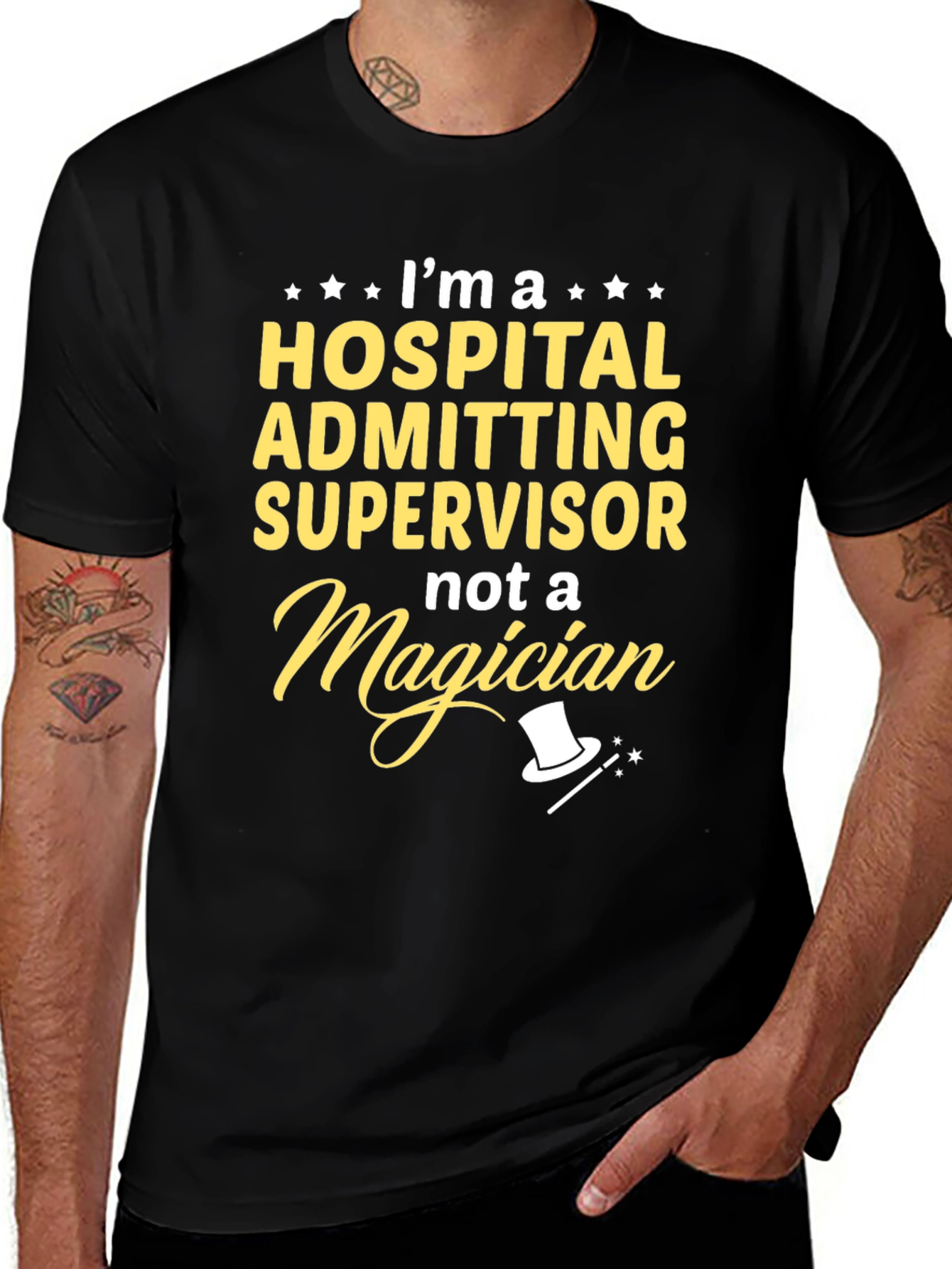 Hospital Admitting Supervisor T-Shirt - Not a Magician