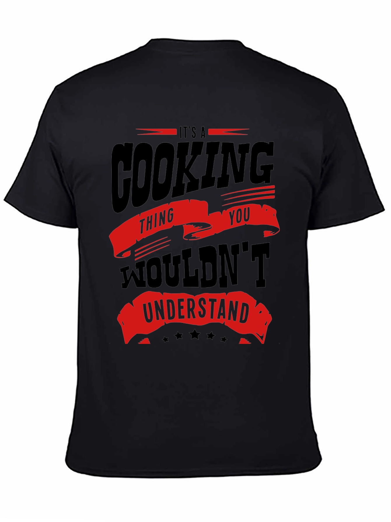 Cooking Thing You Wouldnt Understand T-Shirt