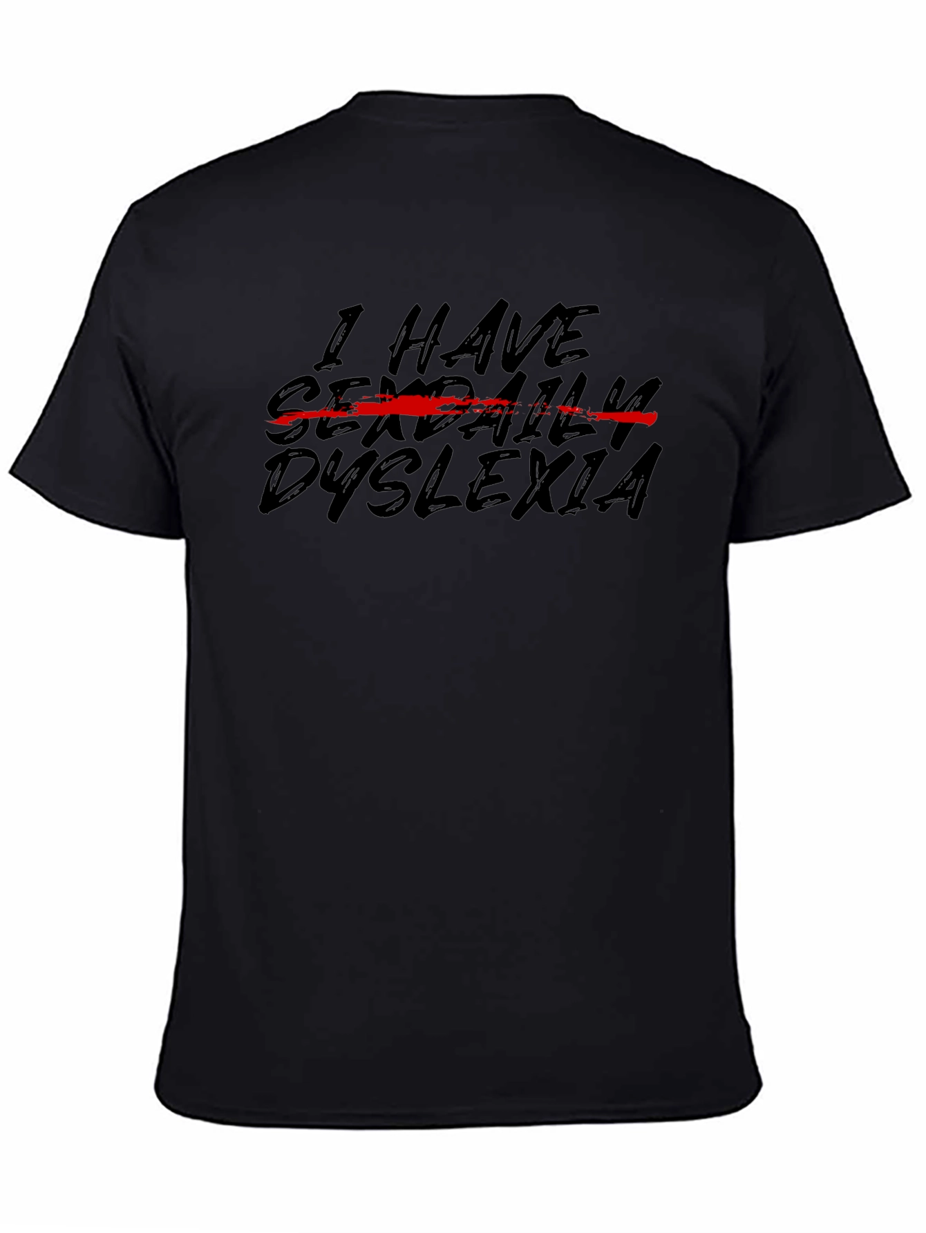 Humorous Sexual Dyslexia Graphic T-Shirt
