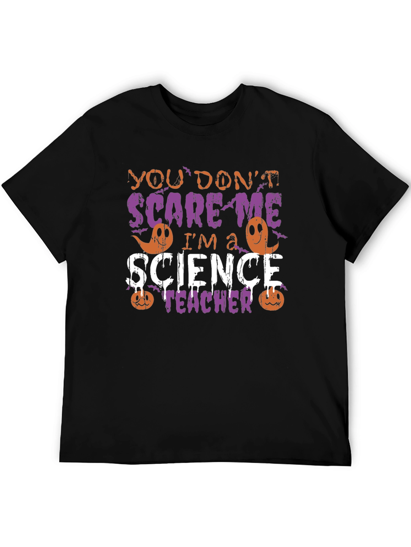 Science Teacher Halloween T-Shirt - You Dont Scare Me!