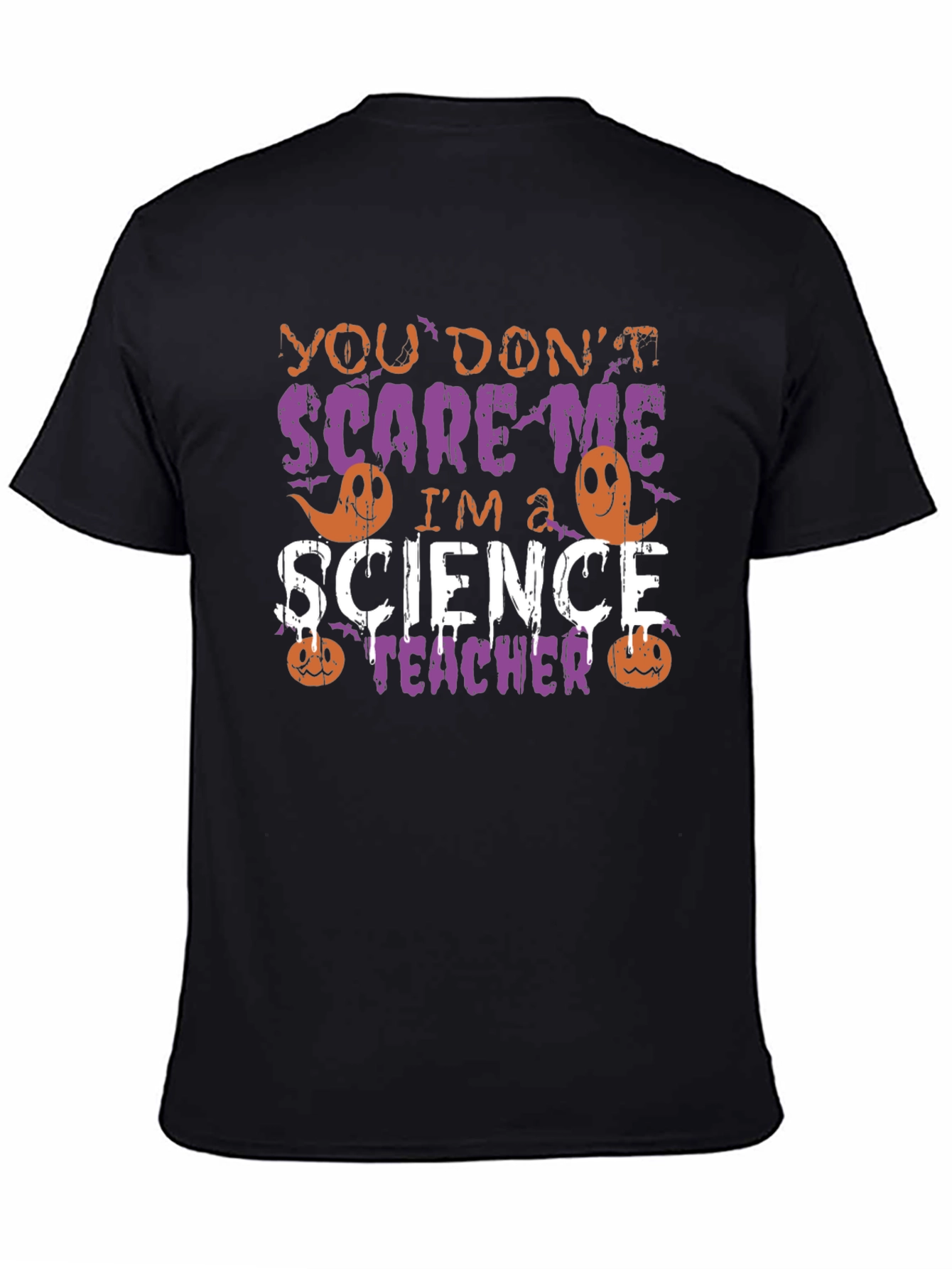 Science Teacher Halloween T-Shirt - You Dont Scare Me!