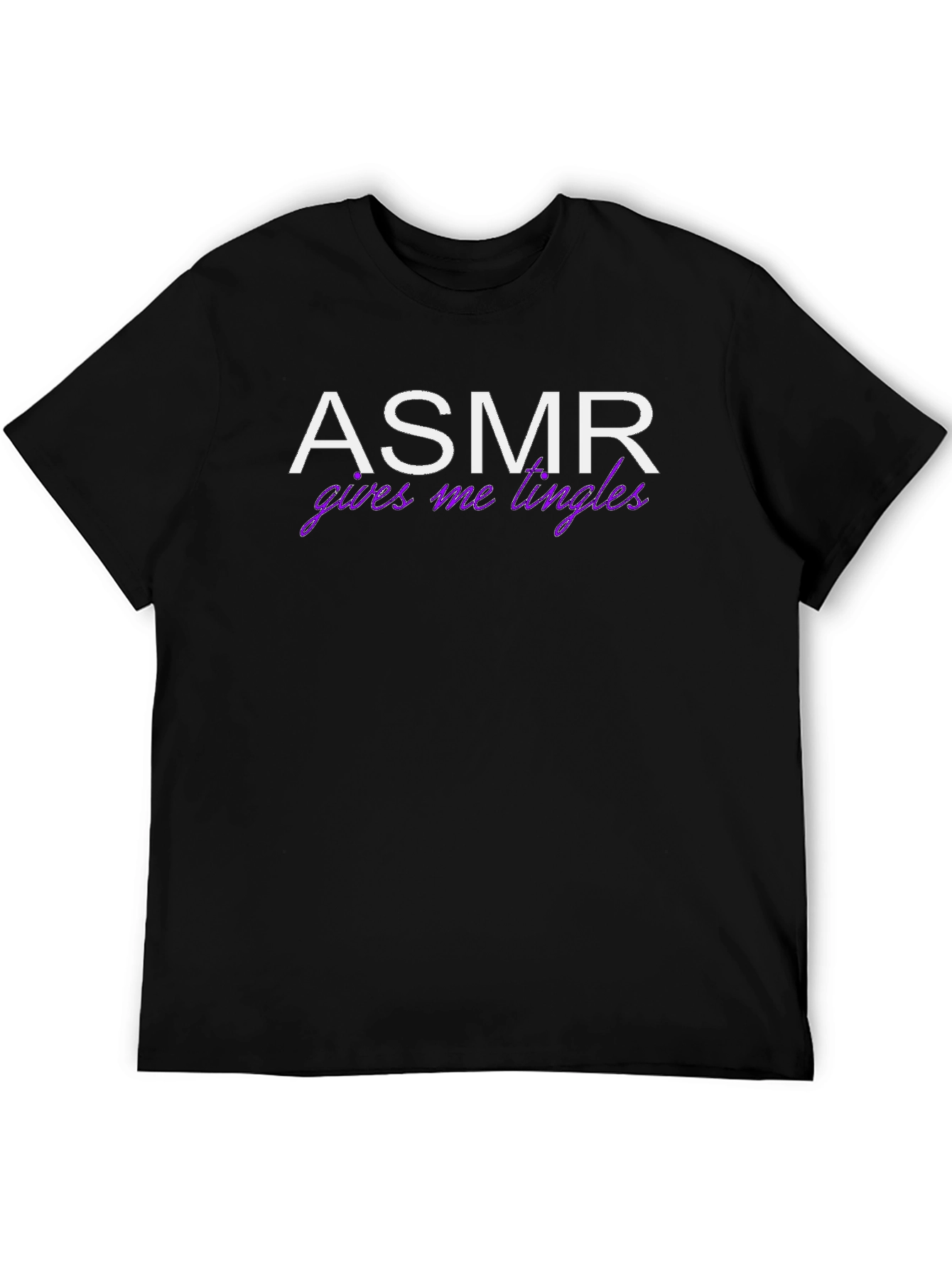 ASMR Gives Me Tingles Funny Graphic Tee