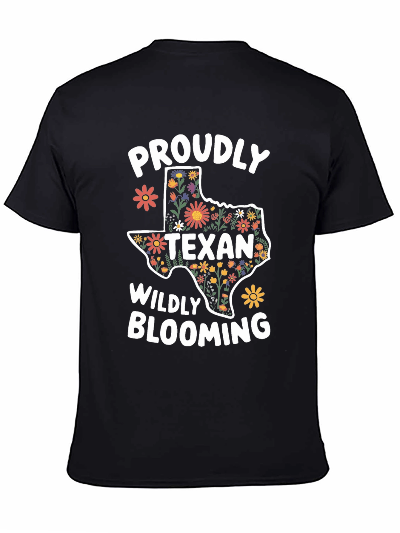 Proudly Texan Wildly Blooming T-Shirt