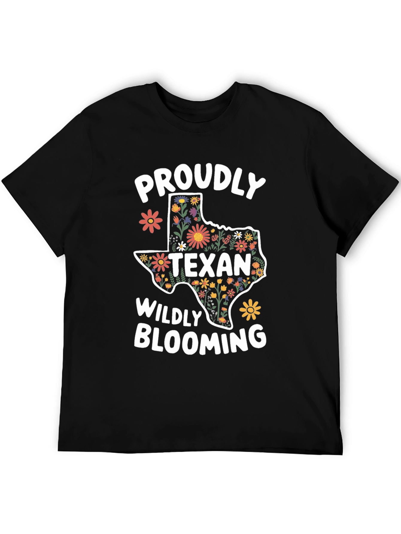 Proudly Texan Wildly Blooming T-Shirt