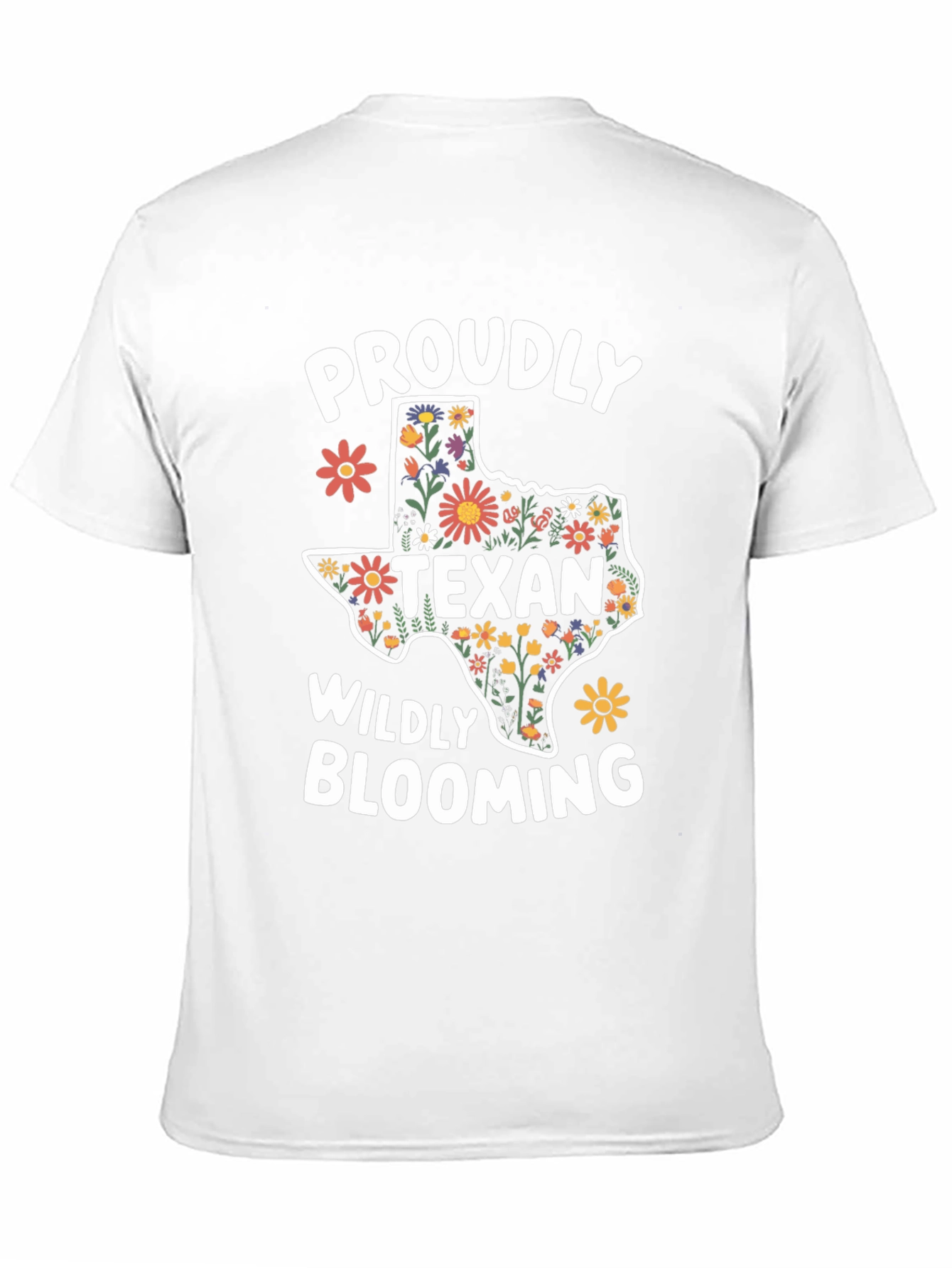 Proudly Texan Wildly Blooming T-Shirt