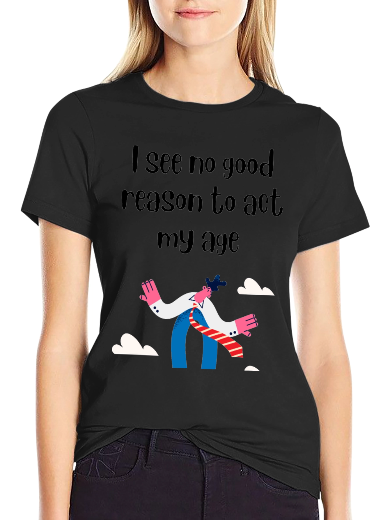 Funny Act My Age Graphic Tee