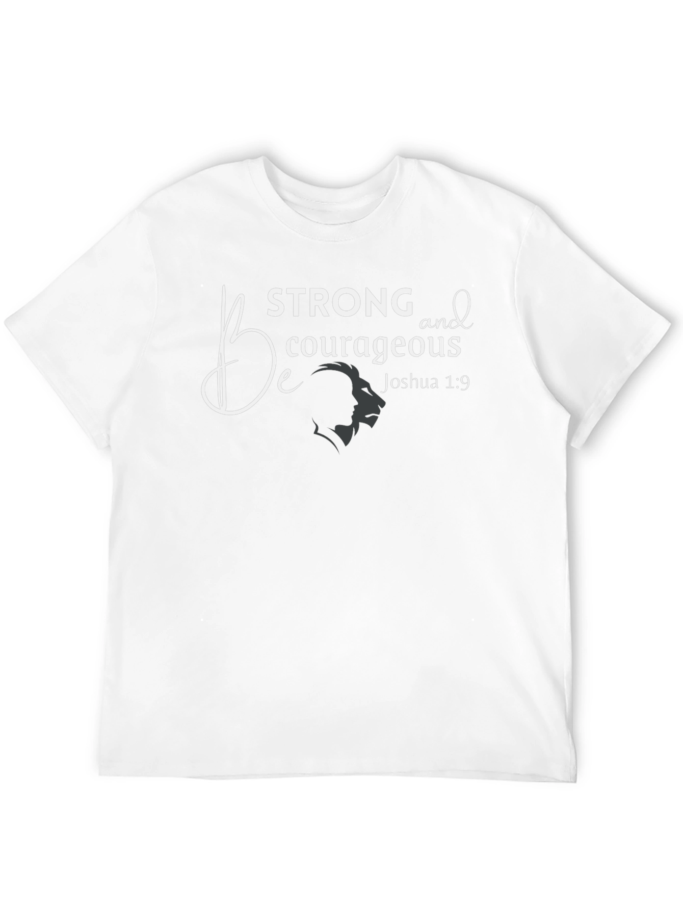 Be Strong Courageous T-Shirt Christian Faith Graphic Tee