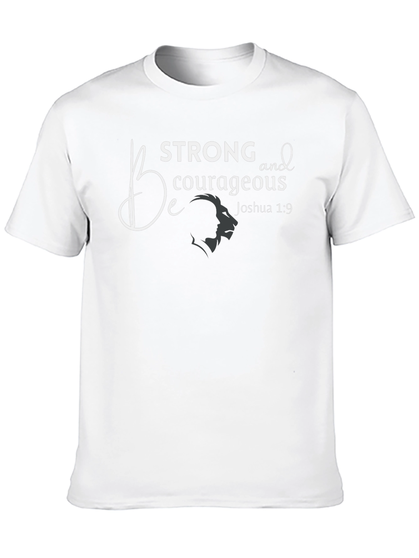 Be Strong Courageous T-Shirt Christian Faith Graphic Tee