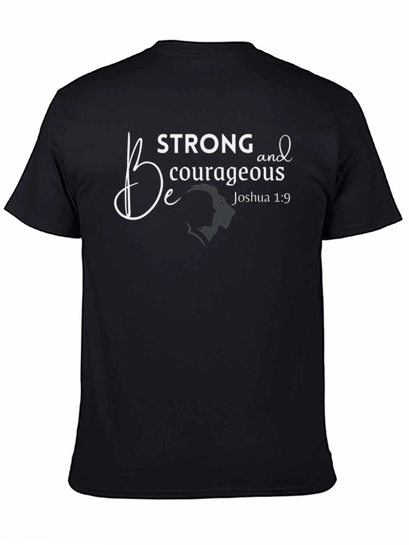 Be Strong Courageous T-Shirt Christian Faith Graphic Tee