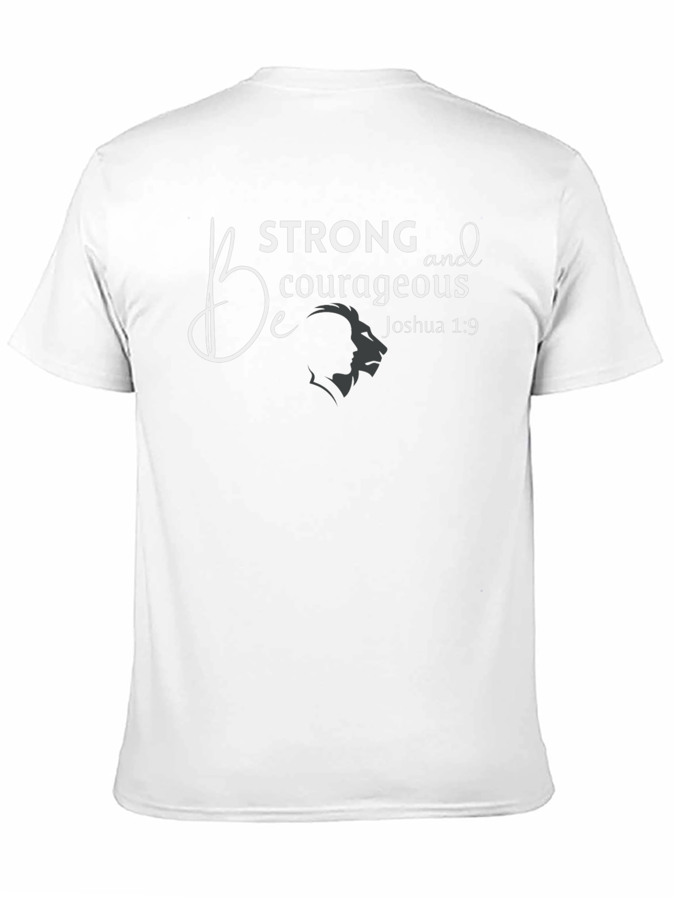 Be Strong Courageous T-Shirt Christian Faith Graphic Tee