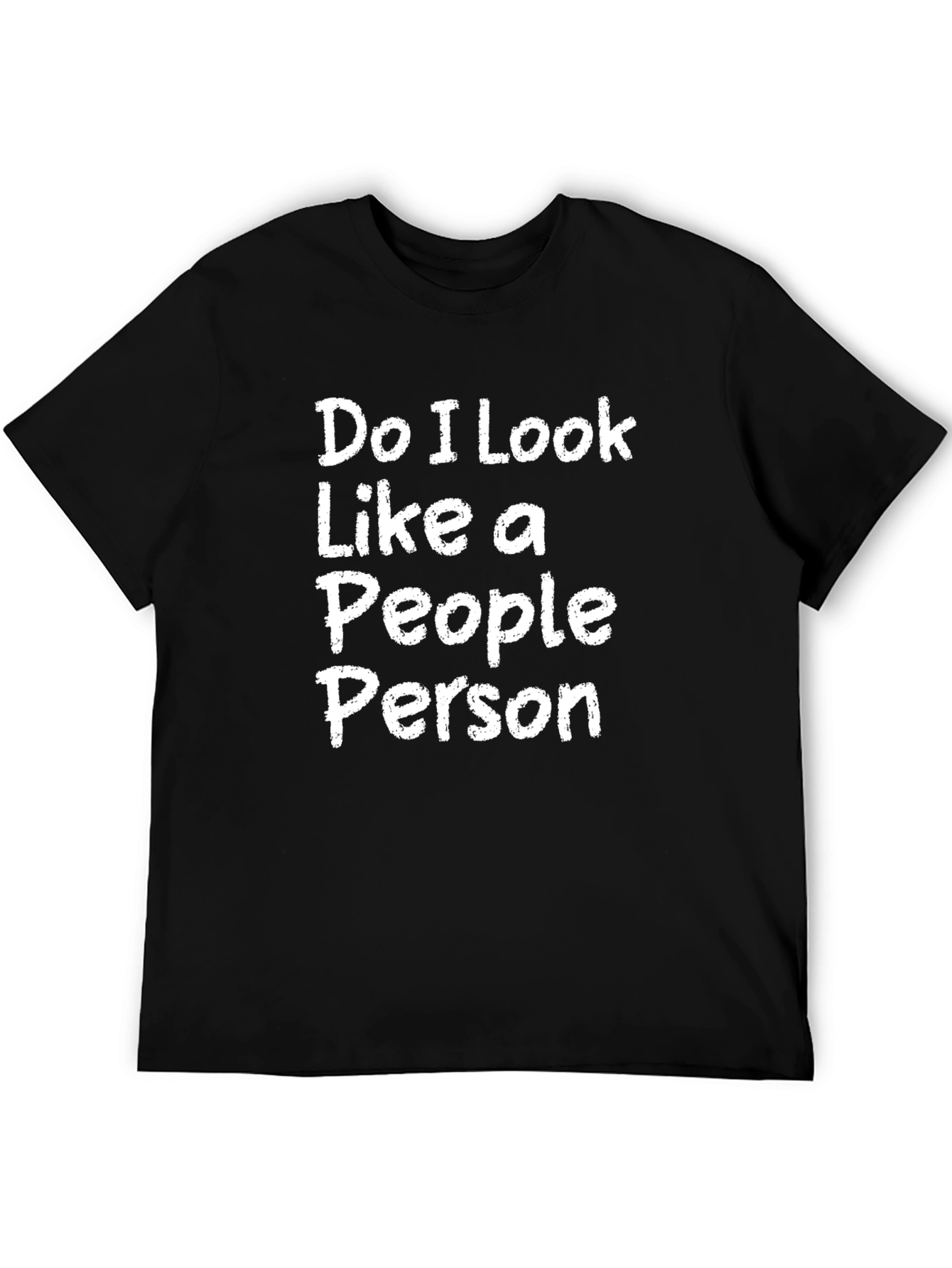 Do I Look Like a People Person T-Shirt