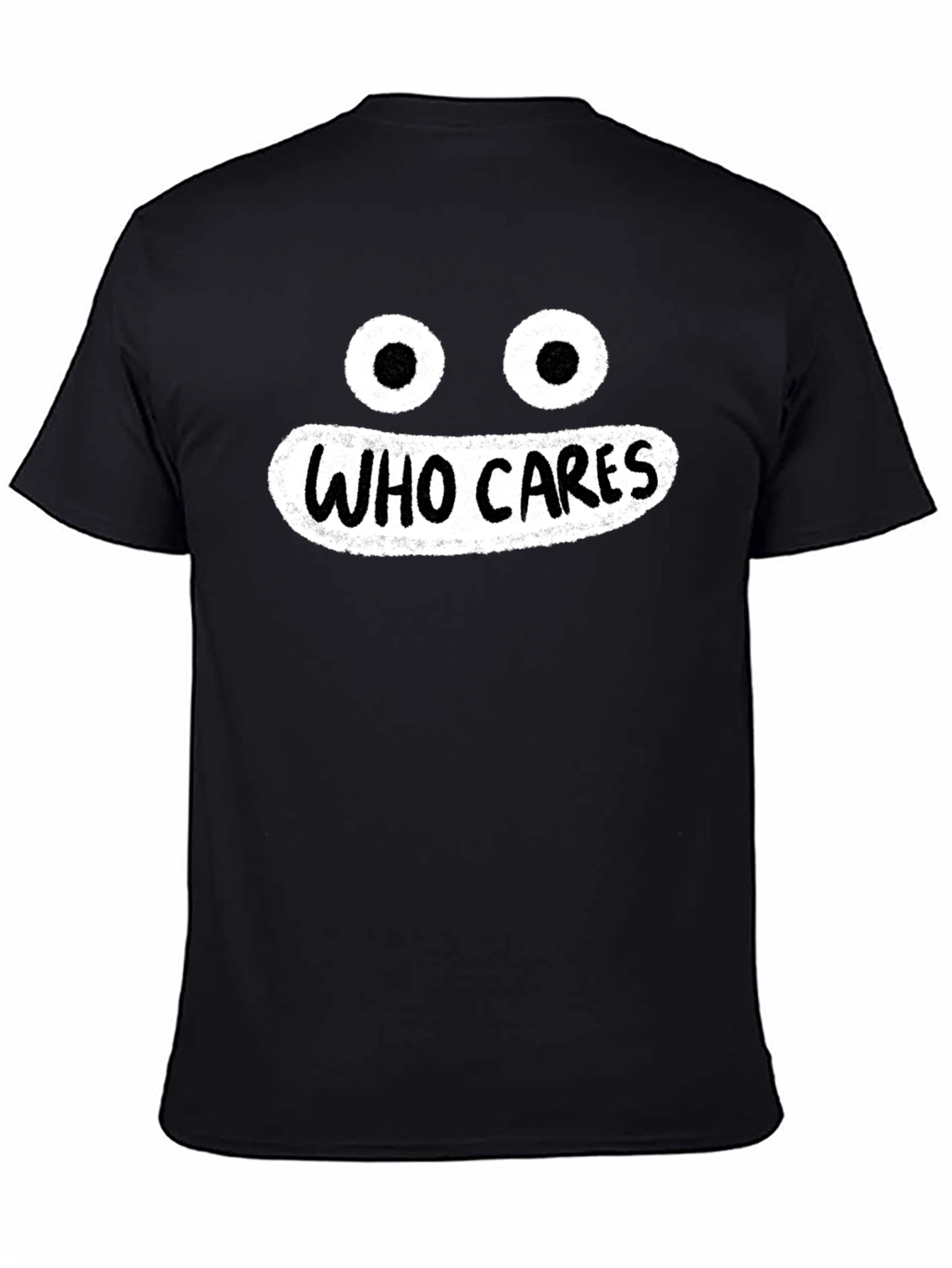 Who Cares Graphic T-Shirt - Funny Sarcastic Tee