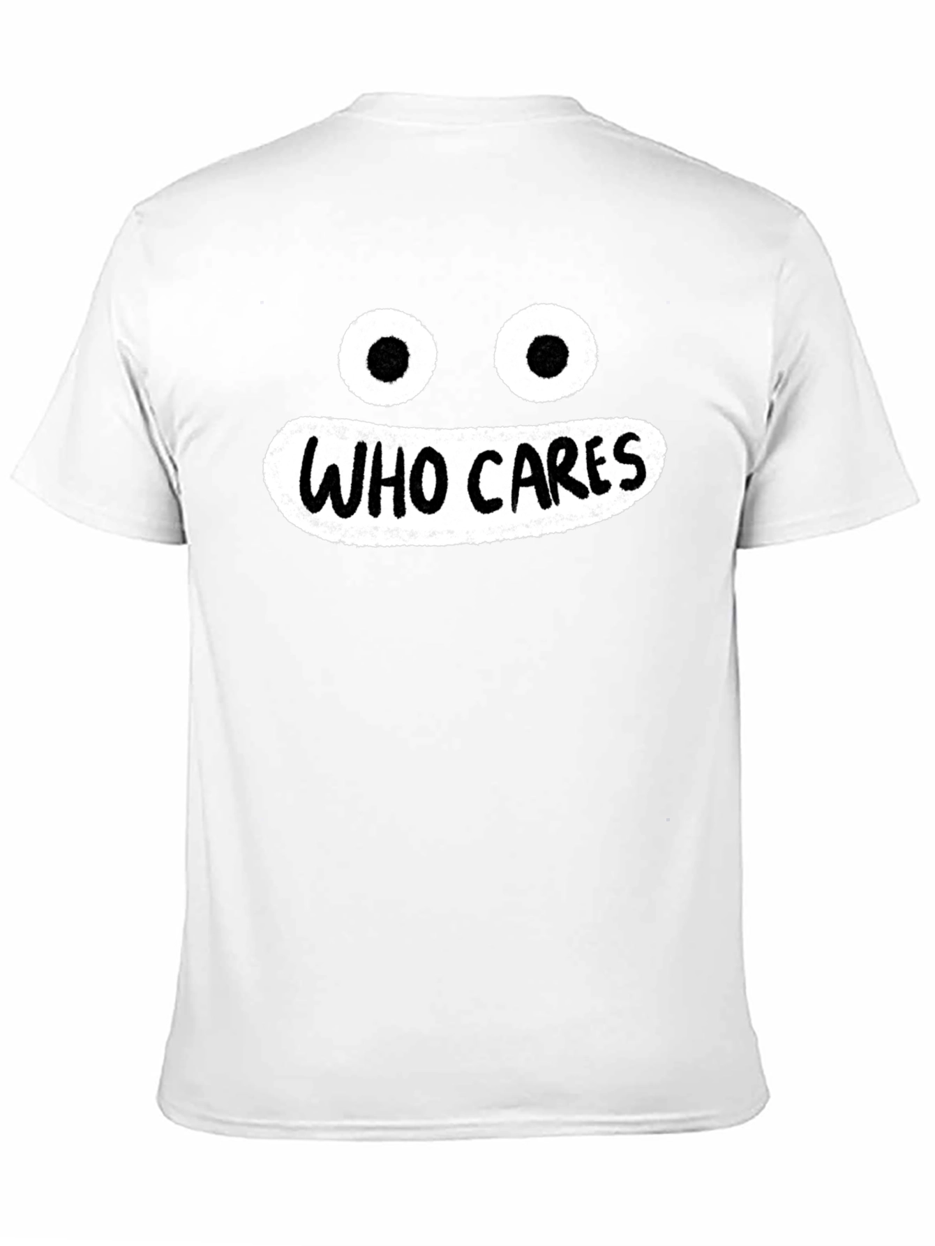 Who Cares Graphic T-Shirt - Funny Sarcastic Tee