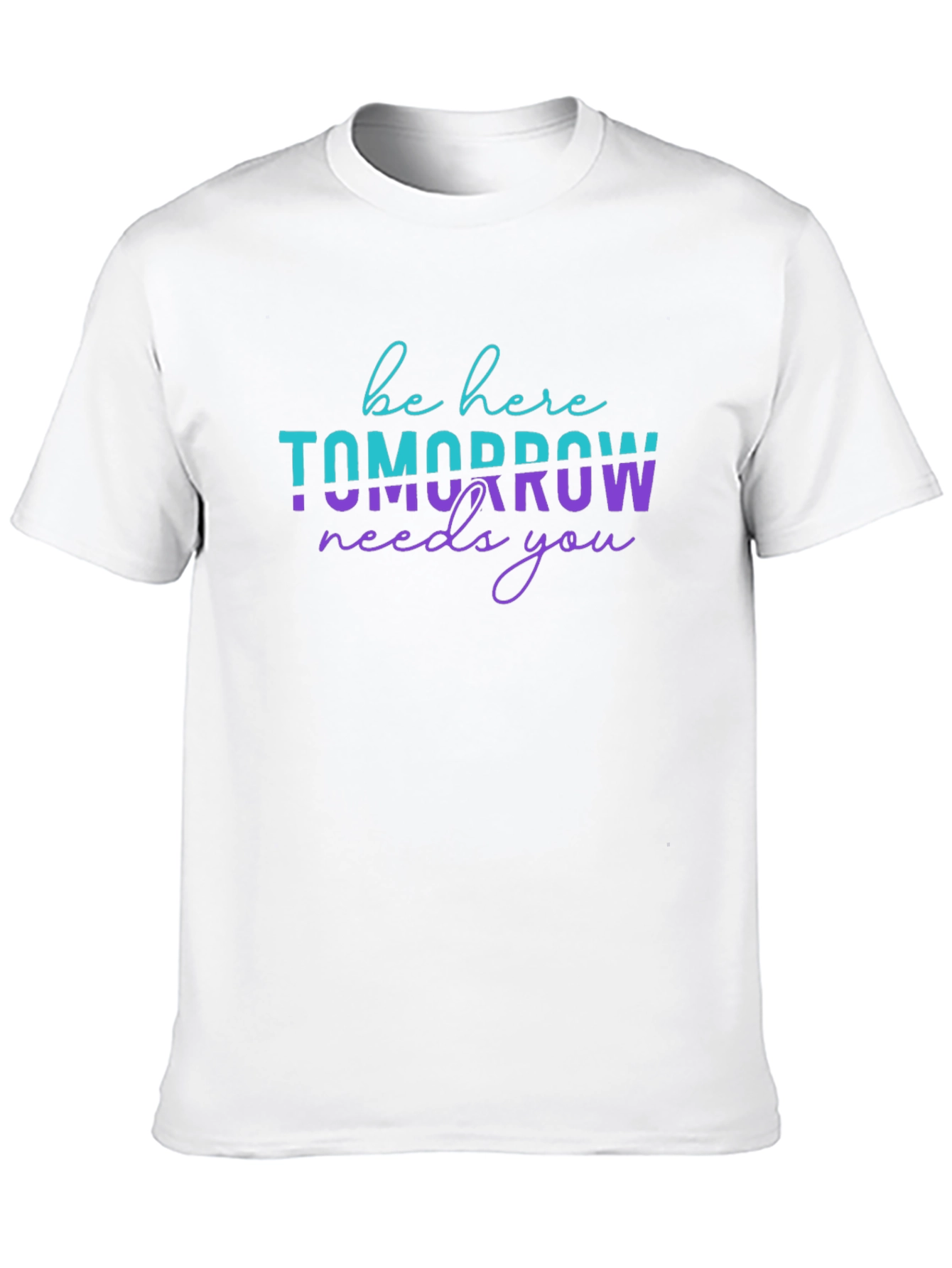 Be Here Tomorrow Needs You Graphic Tee