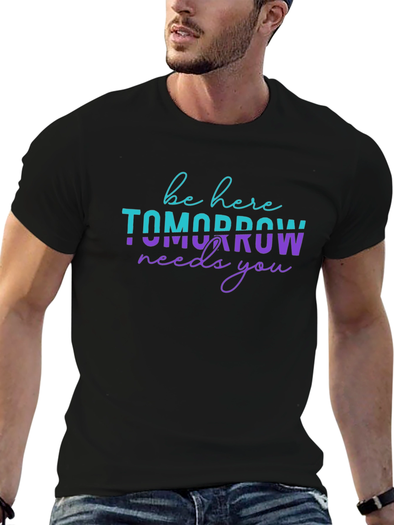 Be Here Tomorrow Needs You Graphic Tee