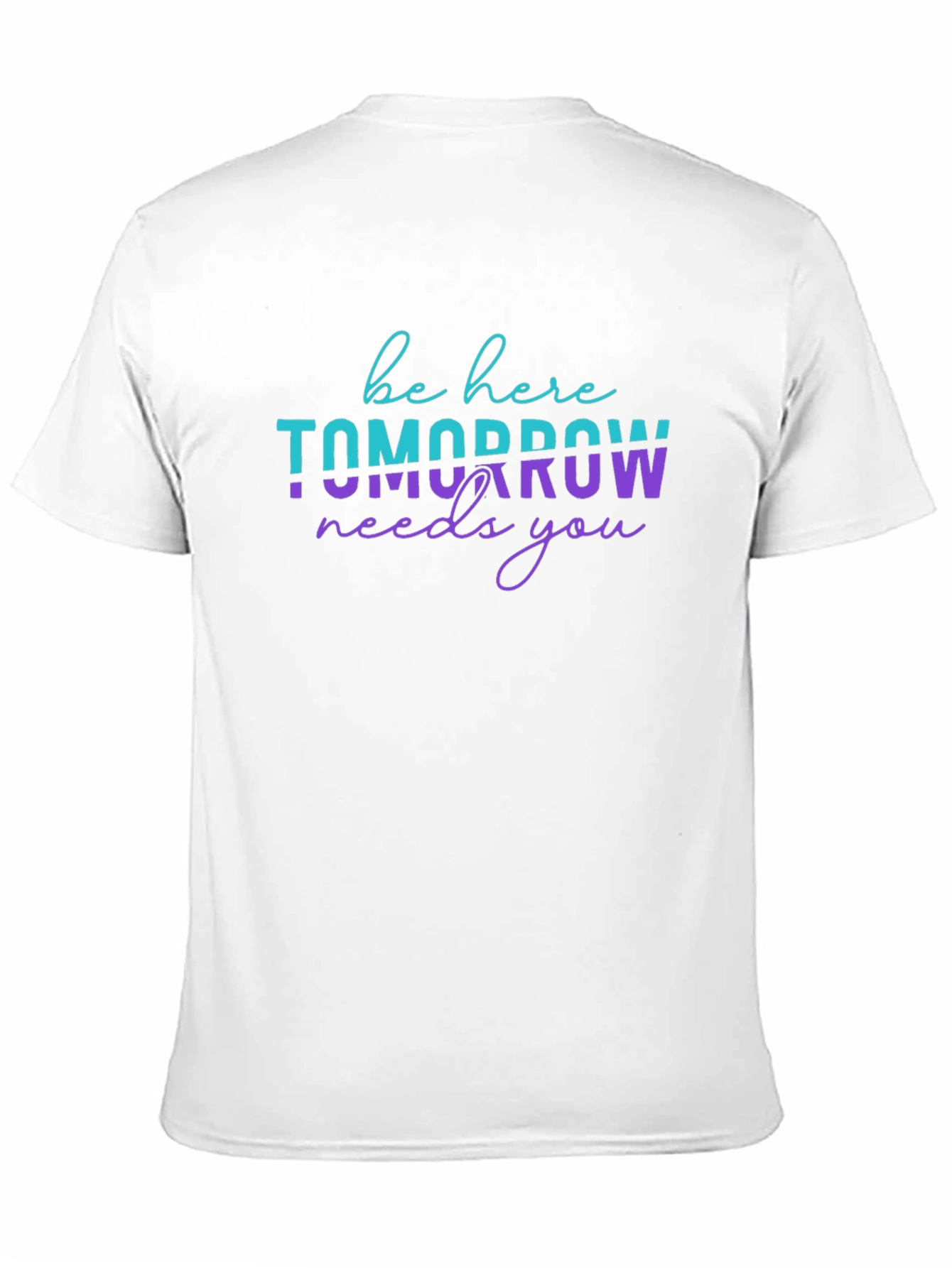 Be Here Tomorrow Needs You Graphic Tee