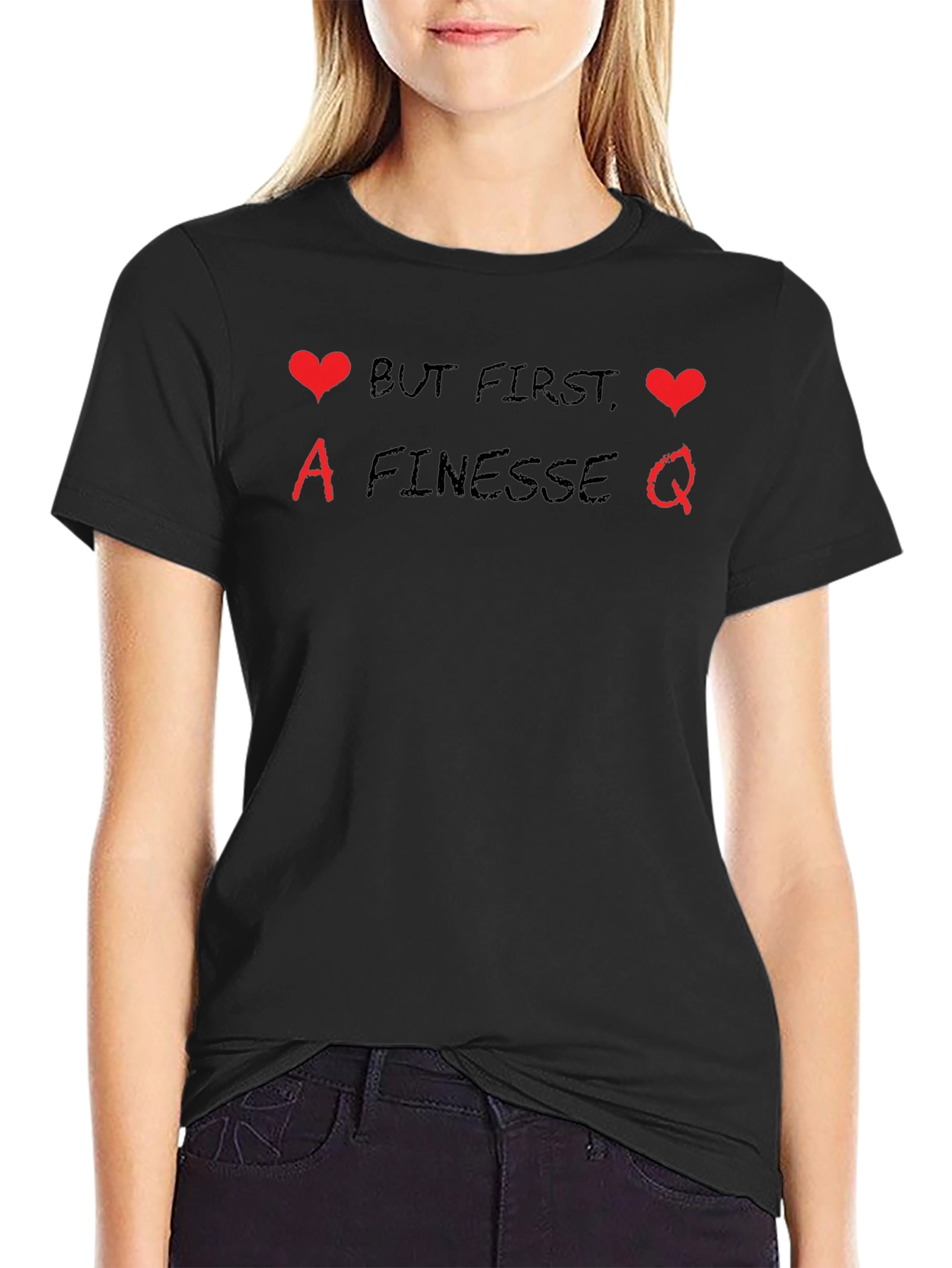 Finesse Queen Graphic T-Shirt - But First Love